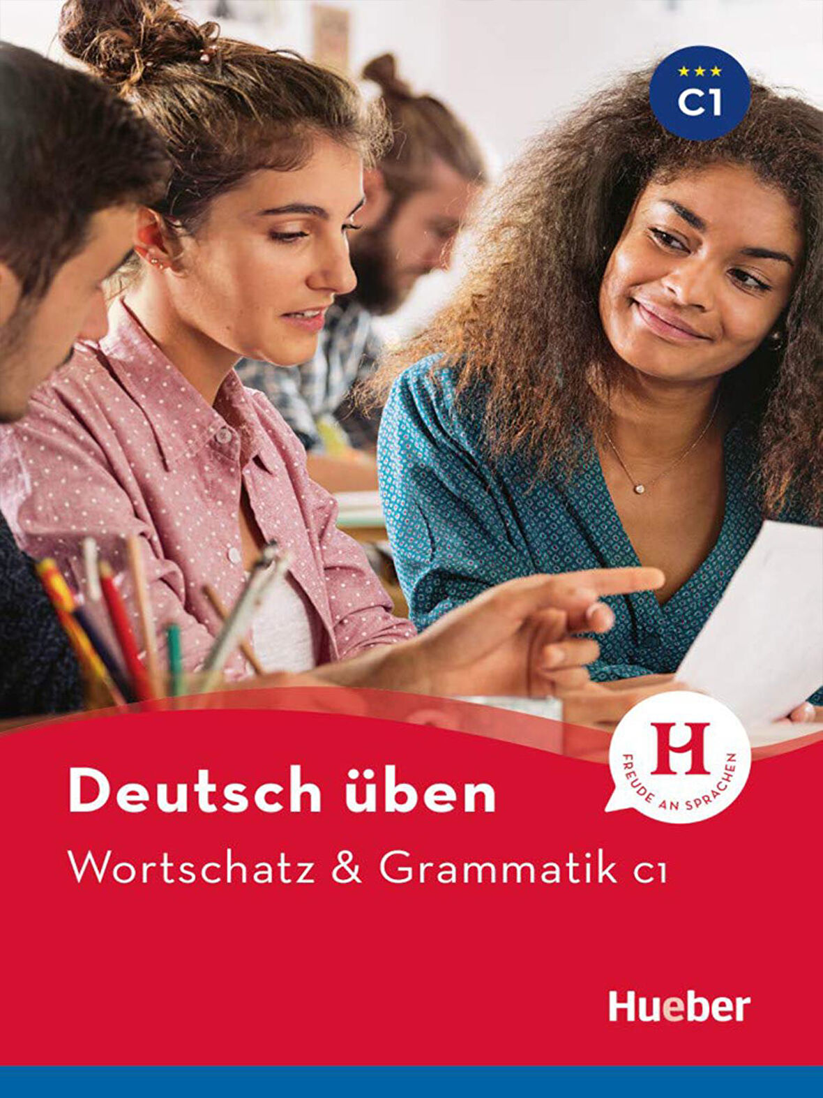 Deutsch üben: Wortschatz & Grammatik C1