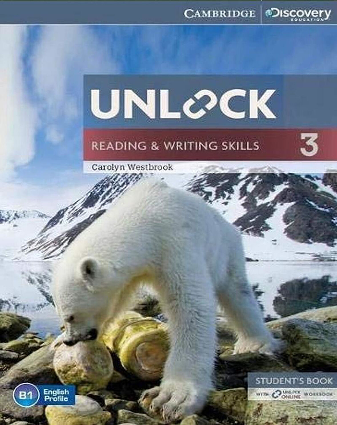 Unlock Level 3 Reading and Writing Skills Student's Book and Online Workbook (Discovery Education) 