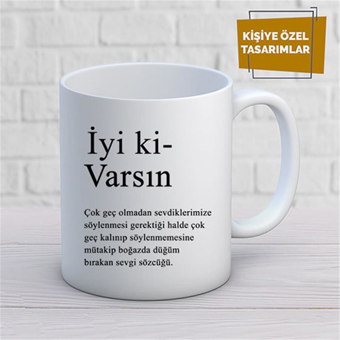 Kişiye Özel İsim Yazılabilir İyi Ki Varsın Kupa Bardak