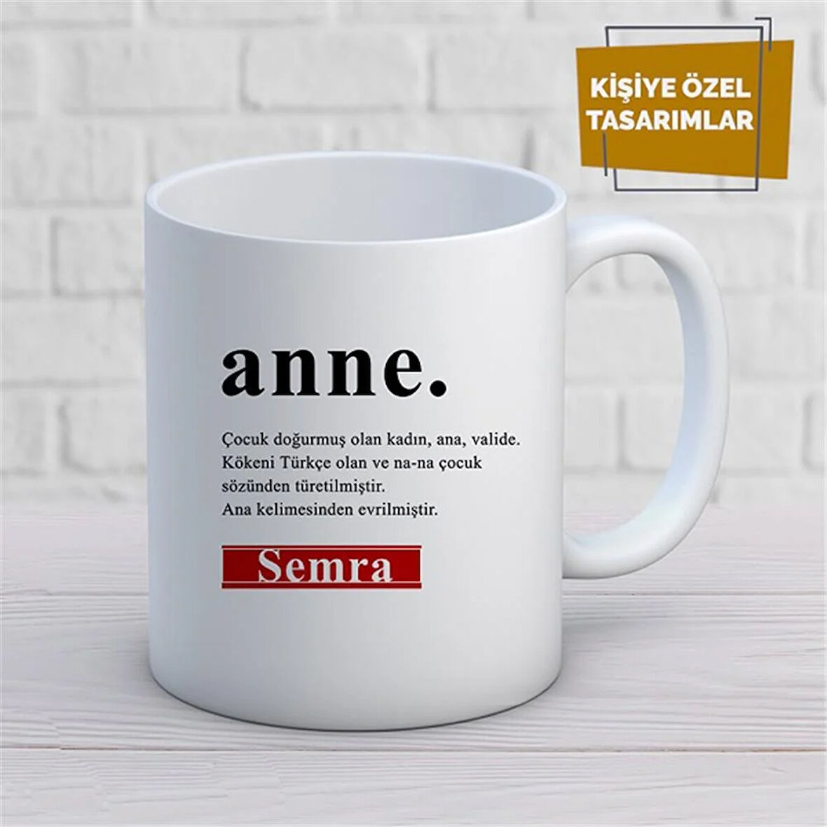 Kişiye Özel İsim Yazılabilir Anne Anlamlı İstediğiniz Sözler Yazılabilir Kupa Bardak