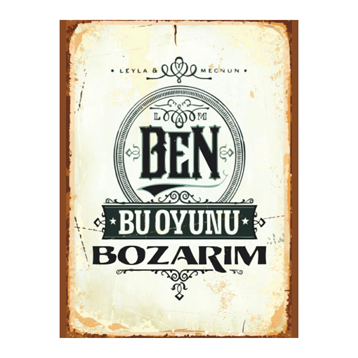 Ben Bu Oyunu Bozarım Tablo | Leyla ile Mecnun Posteri