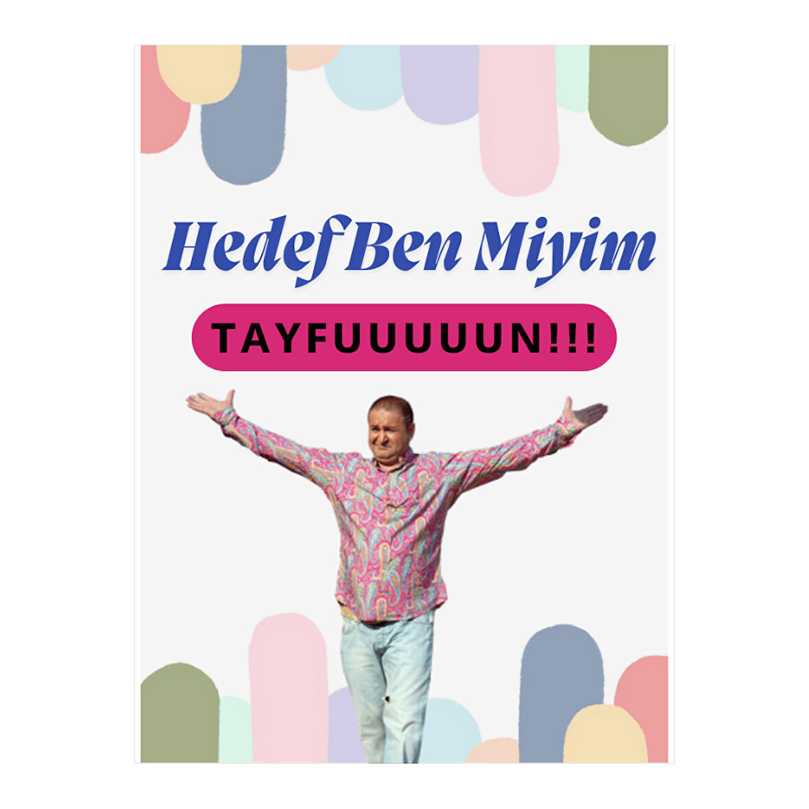 Hedef Ben Miyim Tayfuuuunnn Yazılı Komik Ahşap Retro Poster Tablo