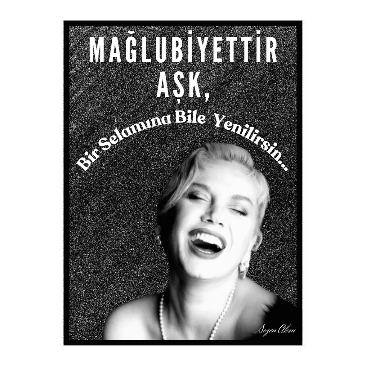 Mağlubiyettir Aşk Yazılı Siyah-Beyaz Ahşap Retro Poster Tablo