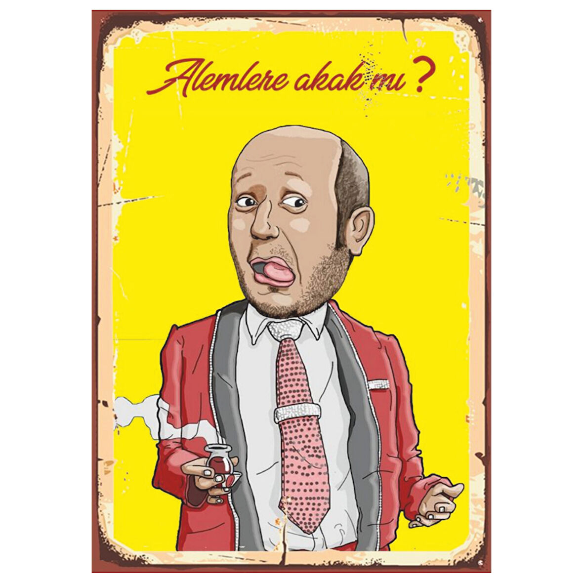 Alemlere Akak mı Yazılı Karikatürize Mizahi Ahşap Retro Poster Tablo
