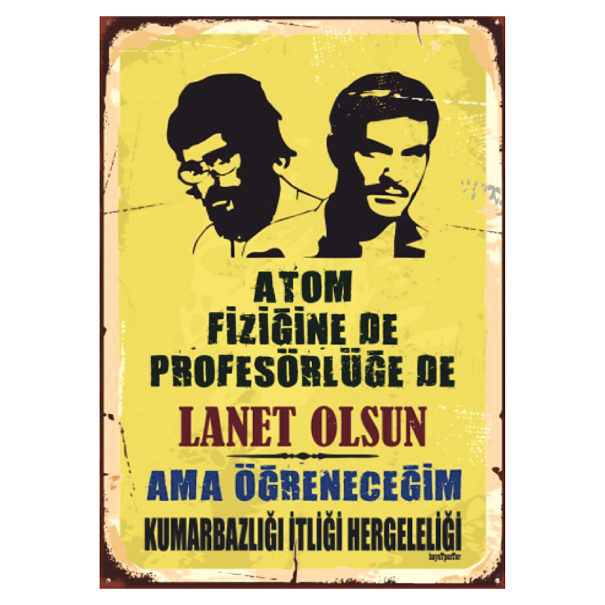 Lanet Olsun Atom Fiziğine Yazılı Mizahi Ahşap Retro Poster Tablo