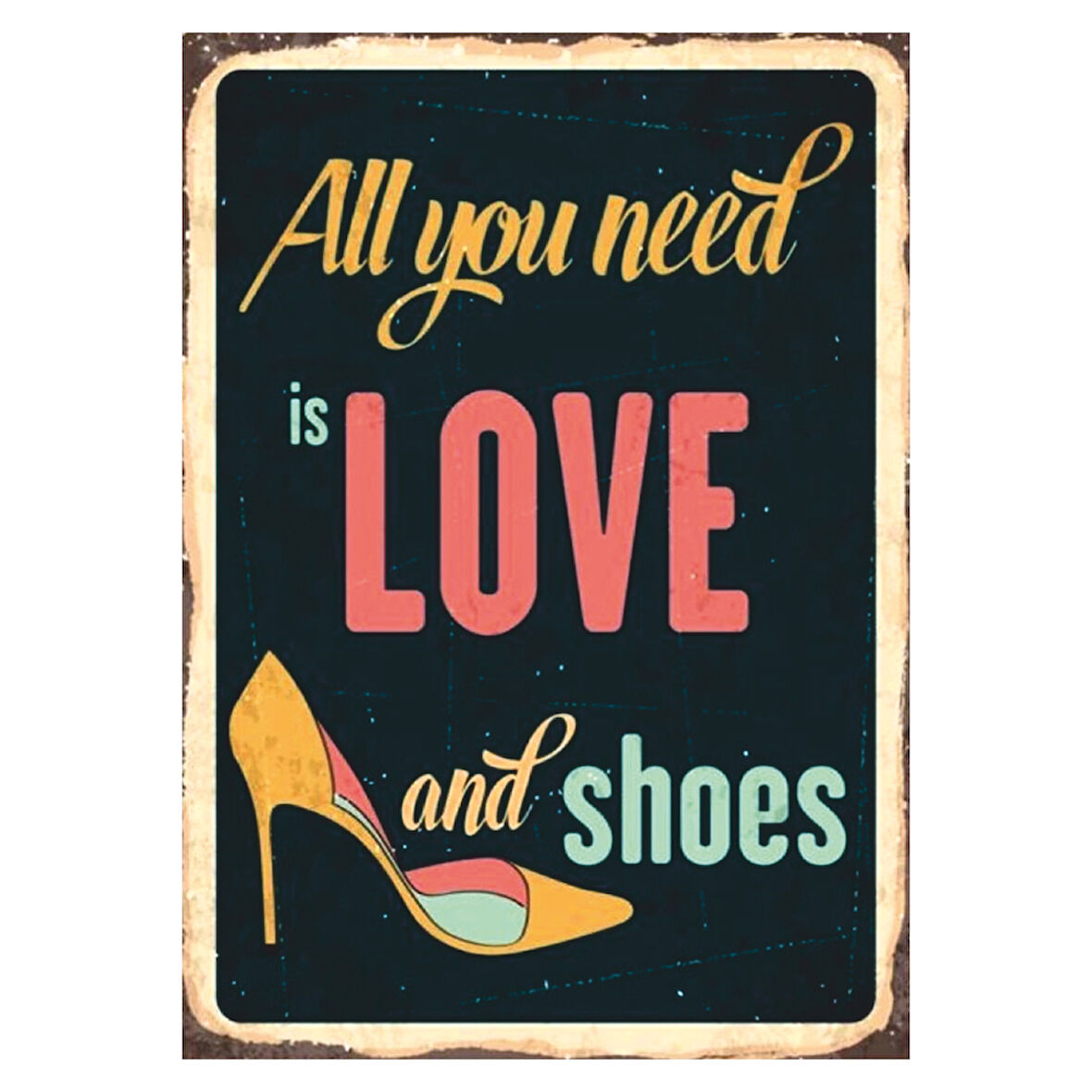 All You Need Is Love and Shoes Yazılı Ahşap Retro Kadın Temalı Poster Tablo