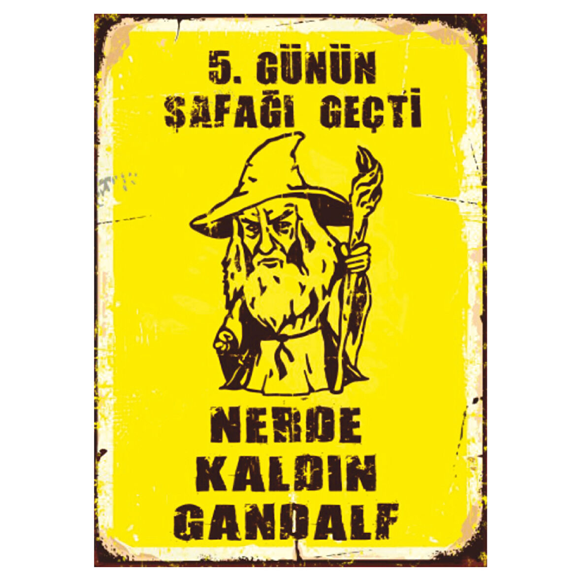 Nerede Kaldın Gandalf Temalı Ahşap Retro Mizahi Film Posteri