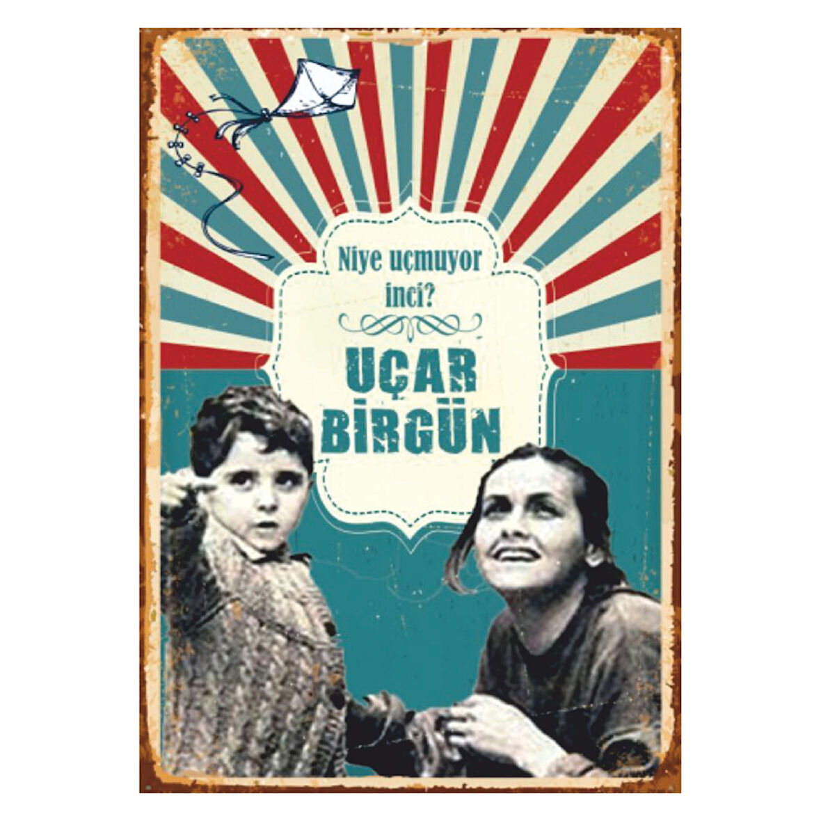 Niye Uçmuyor İnci? Uçar Bir Gün Retro Ahşap Tablo – Umut ve Replik Temalı Nostaljik Tasarım