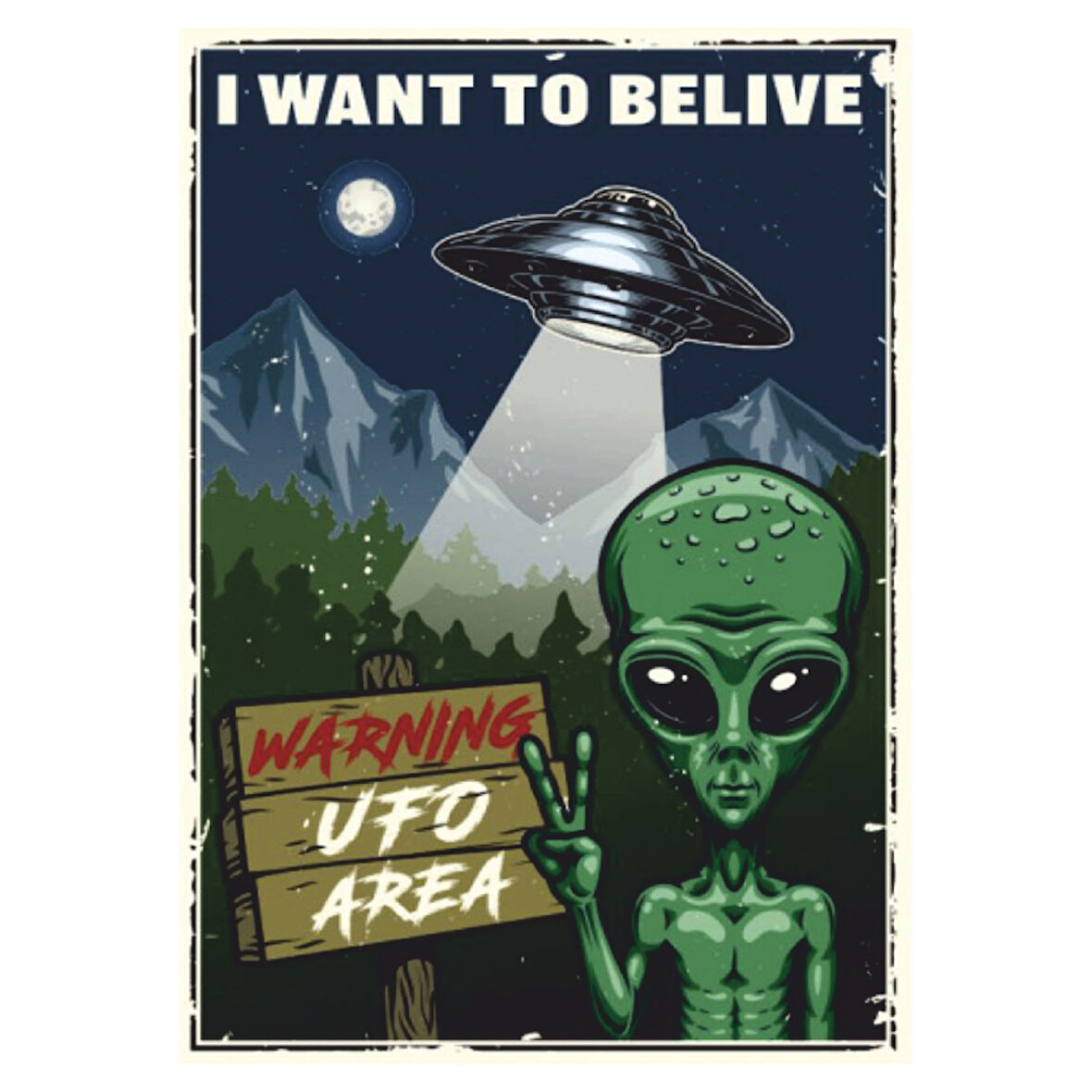 I Want to Believe Retro Ahşap Tablo – Uzaylı ve UFO Bölgesi Temalı Mizahi Tasarım