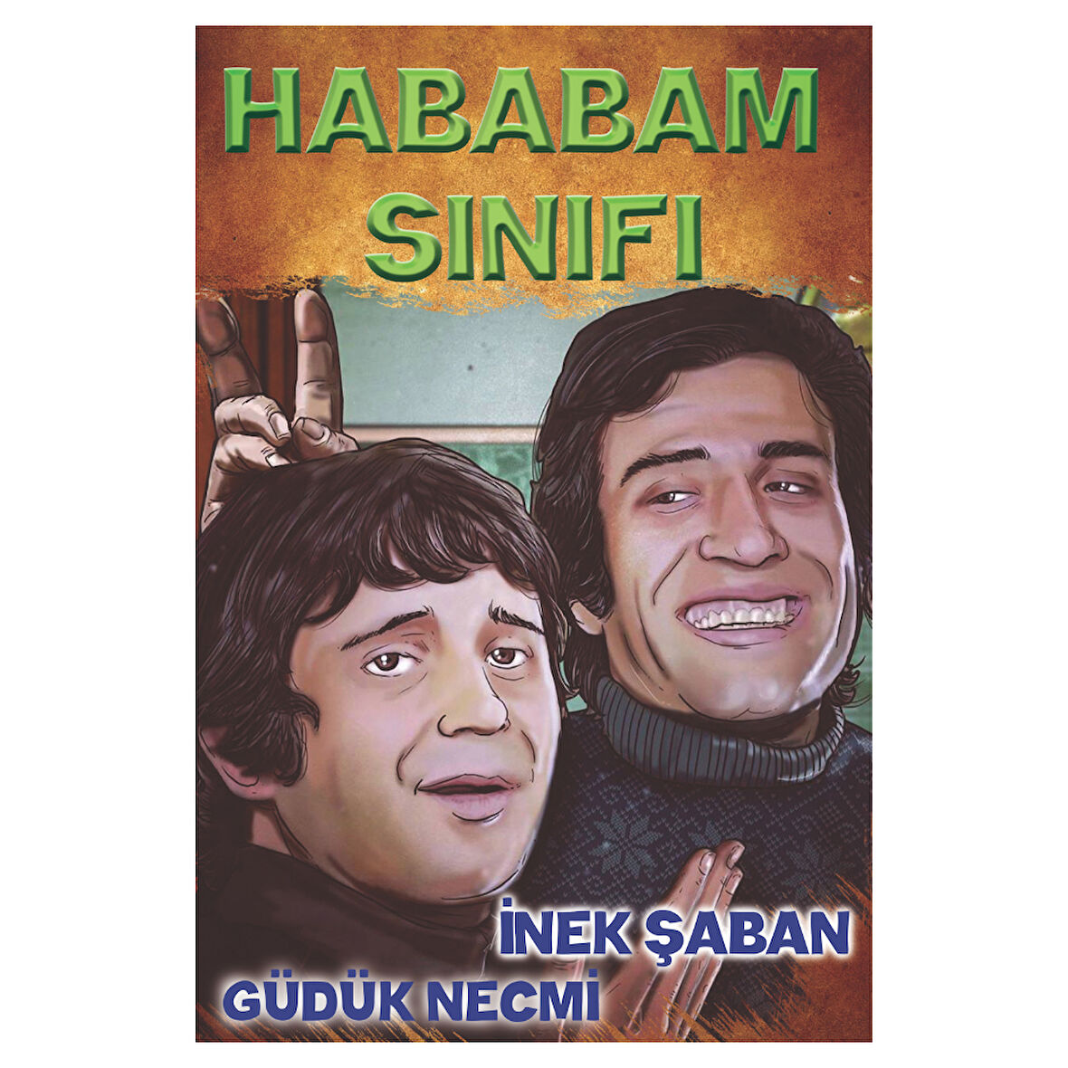 Hababam Sınıfı Retro Ahşap Tablo – İnek Şaban ve Güdük Necmi Mizahi Nostalji Tasarımı