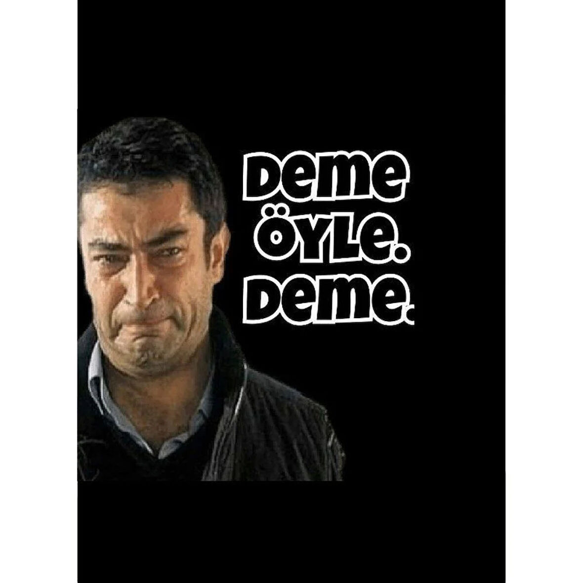 Kenan İmirzalıoğlu Deme Öyle Deme Ahşap Retro Vitage Poster