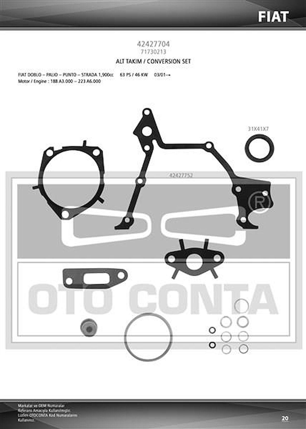 ALT TAKIM CONTA ASTRA H-VECTRA C-ZAFIRA B-DOBLO-BRAVA 1.9 CDTI-D-JTD Z19DTH-DTJ-DTL VITON KEÇELİ