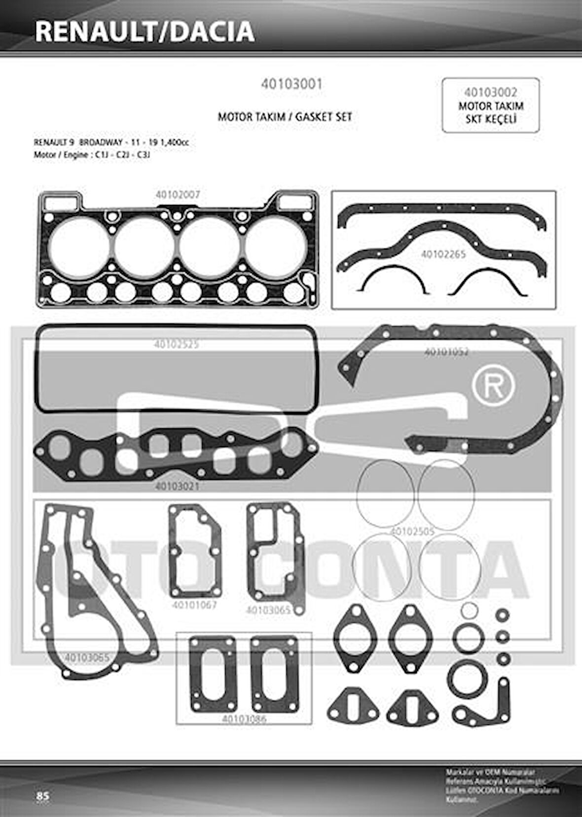 MOTOR TAKIM CONTASI R9 1400 BENZİNLİ SKC 1.40mm / KEÇESİZ