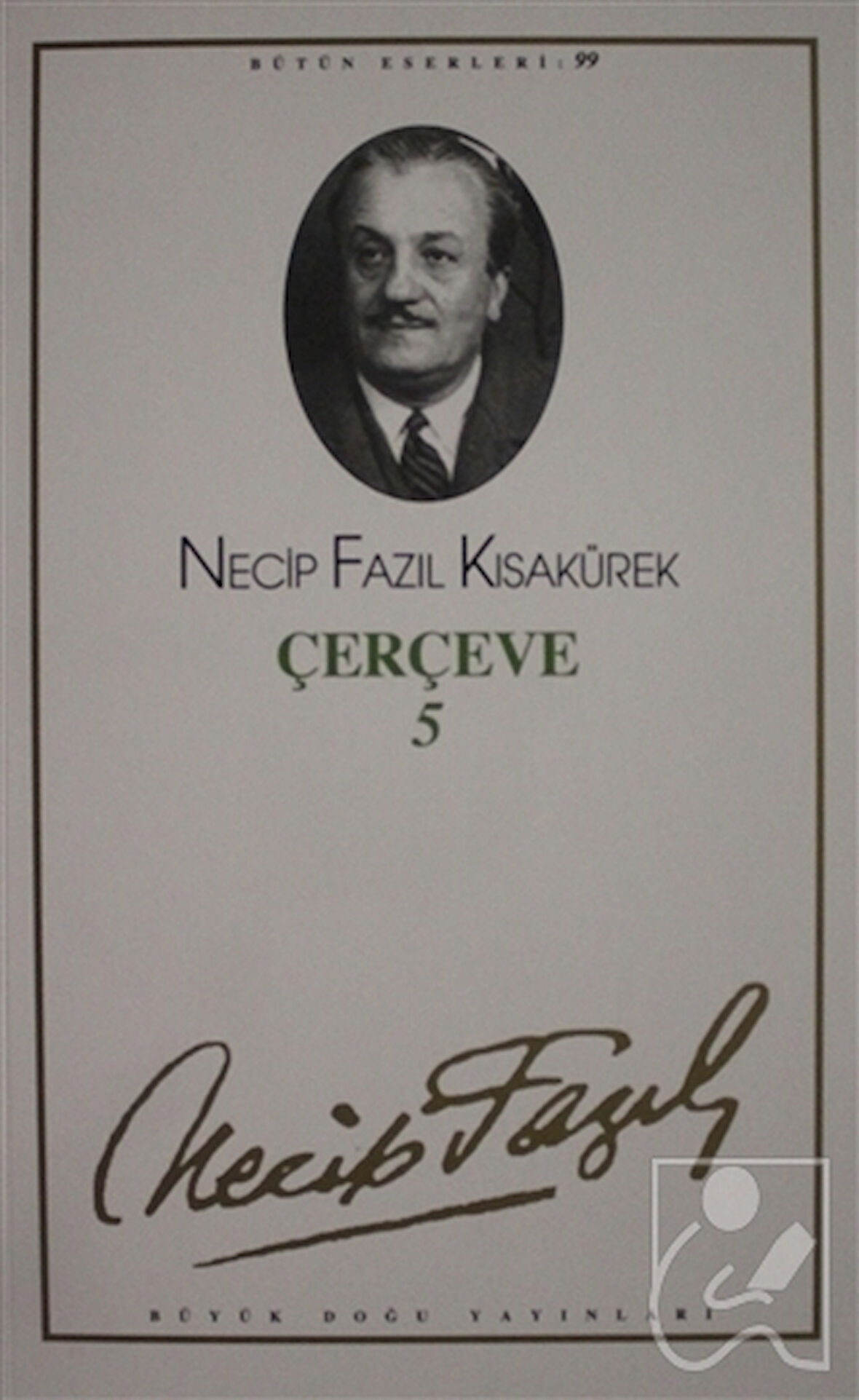 Çerçeve 5 : 81 - Necip Fazıl Bütün Eserleri