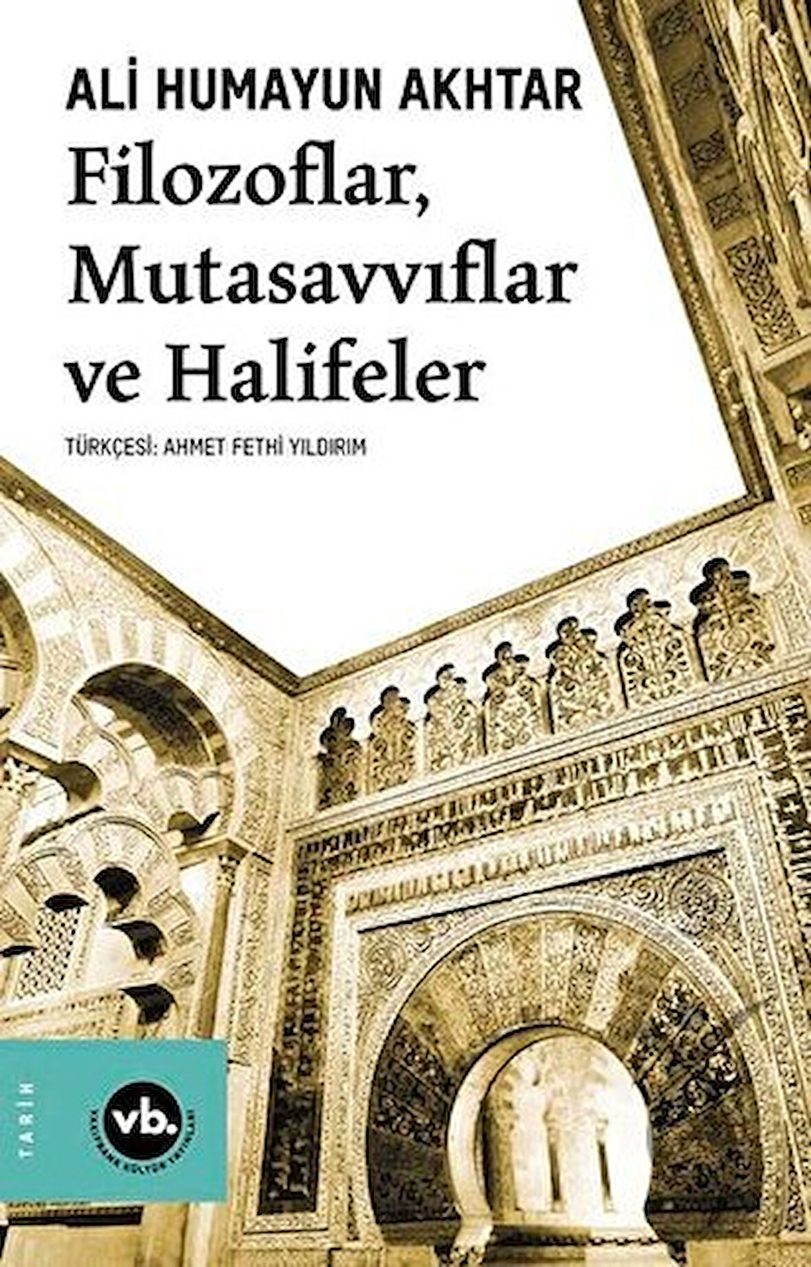 Filozoflar, Mutasavvıflar ve Halifeler