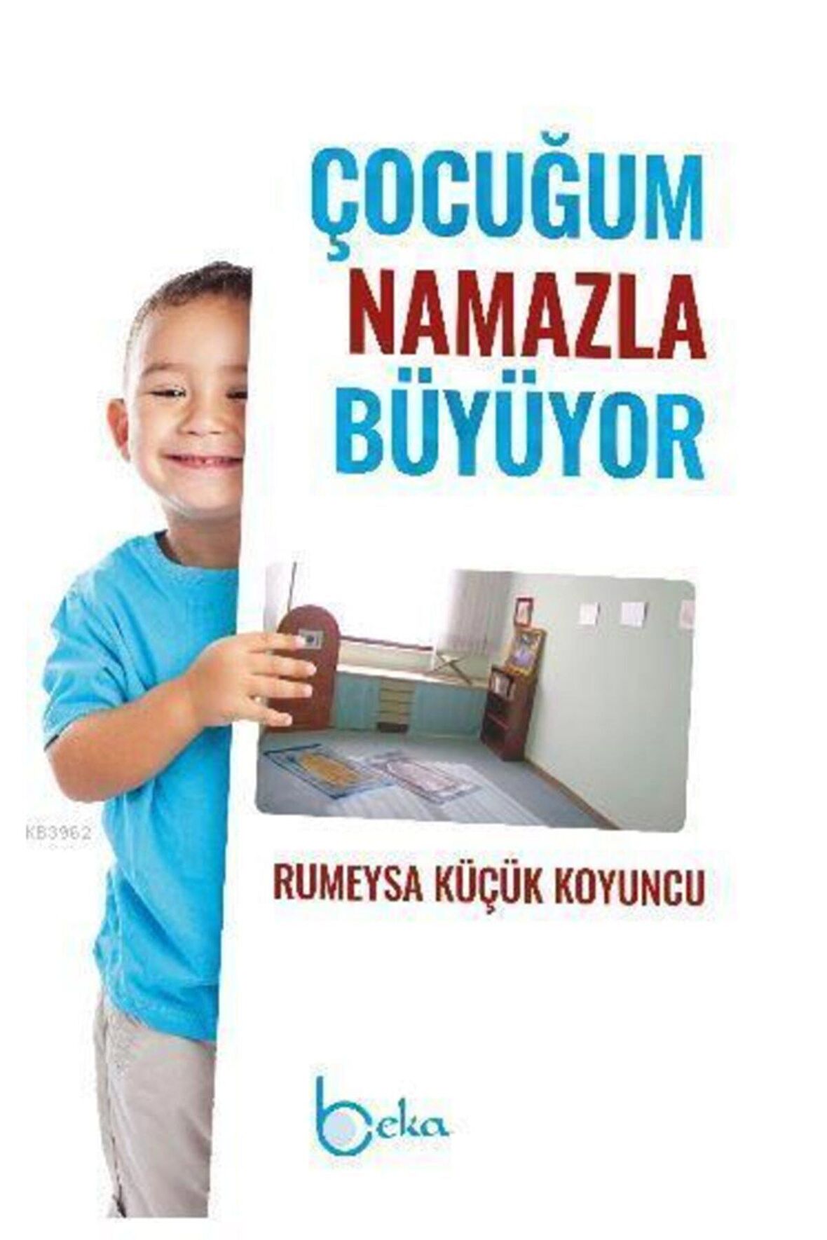 Çocuğum Namazla Büyüyor