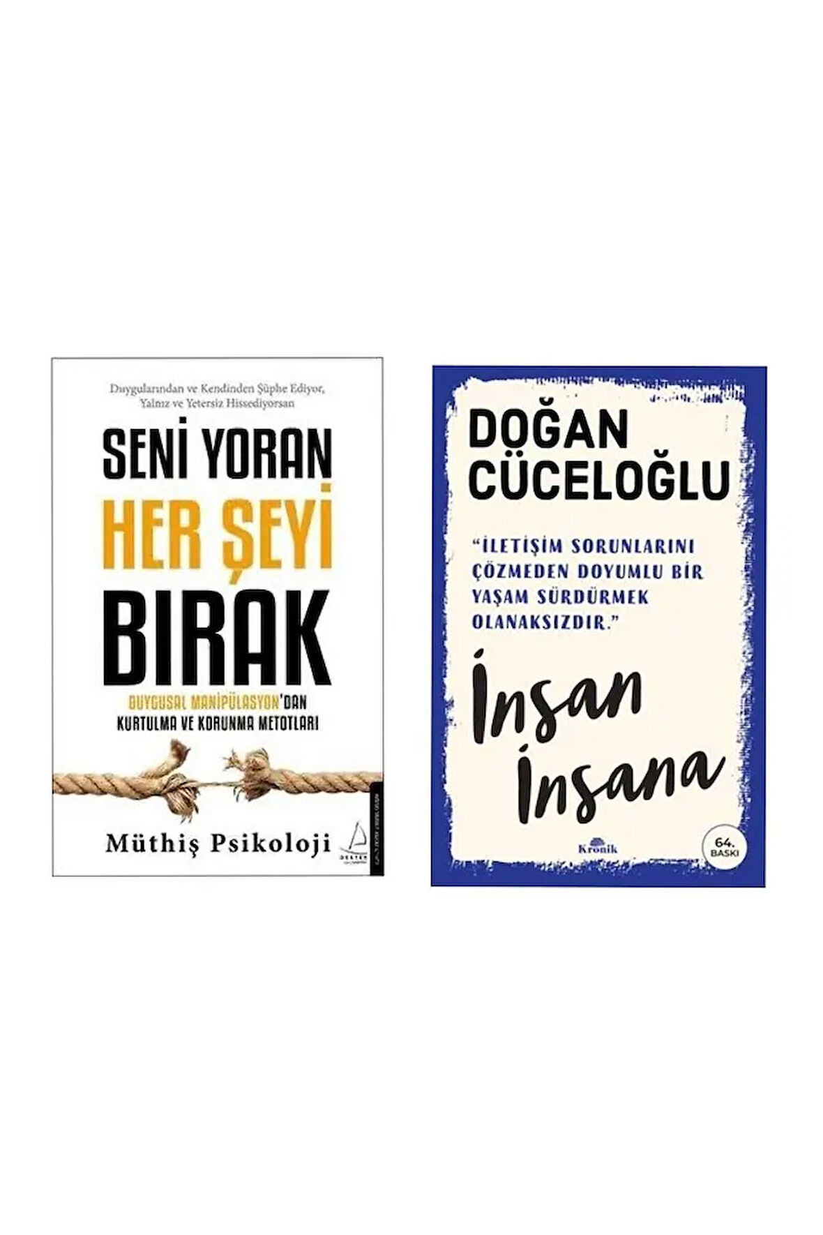 Seni Yoran Her Şeyi Bırak Müthiş Psikoloji - İnsan İnsana Doğan Cüceloğlu