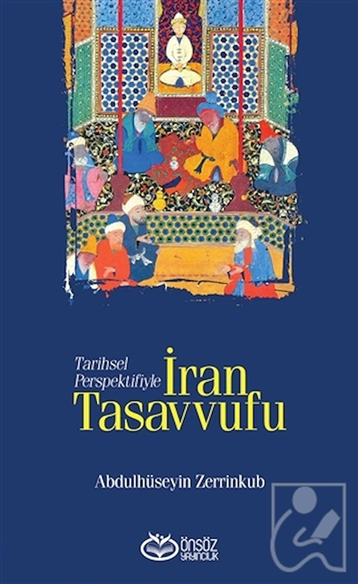 Tarihsel Perspektifiyle İran Tasavvufu