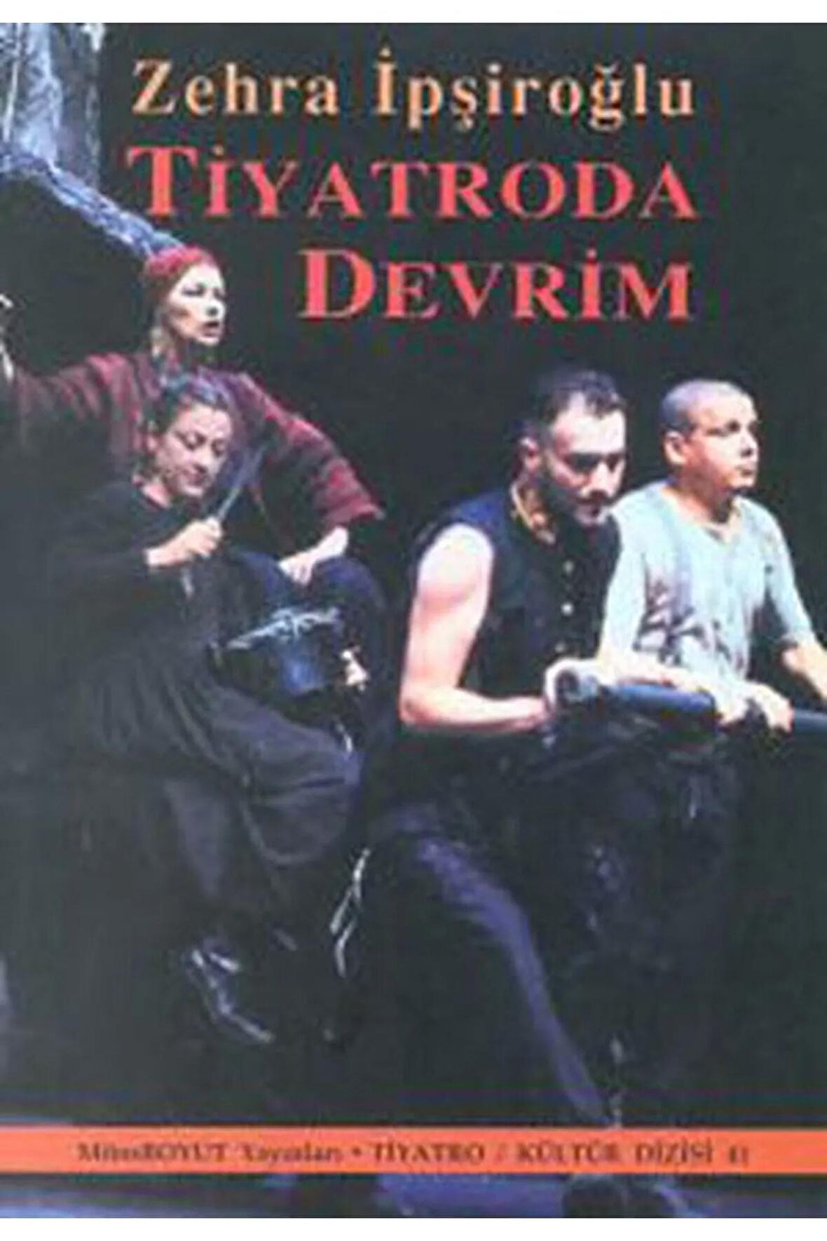 Tiyatroda Devrim  Zehra Ipşiroğlu