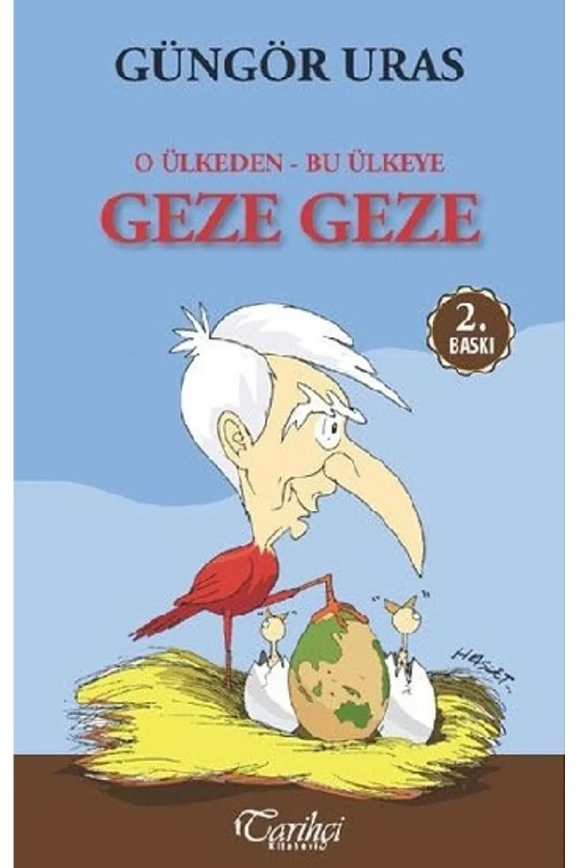 O Ülkeden Bu Ülkeye Geze Geze - - Güngör Uras Kitabı