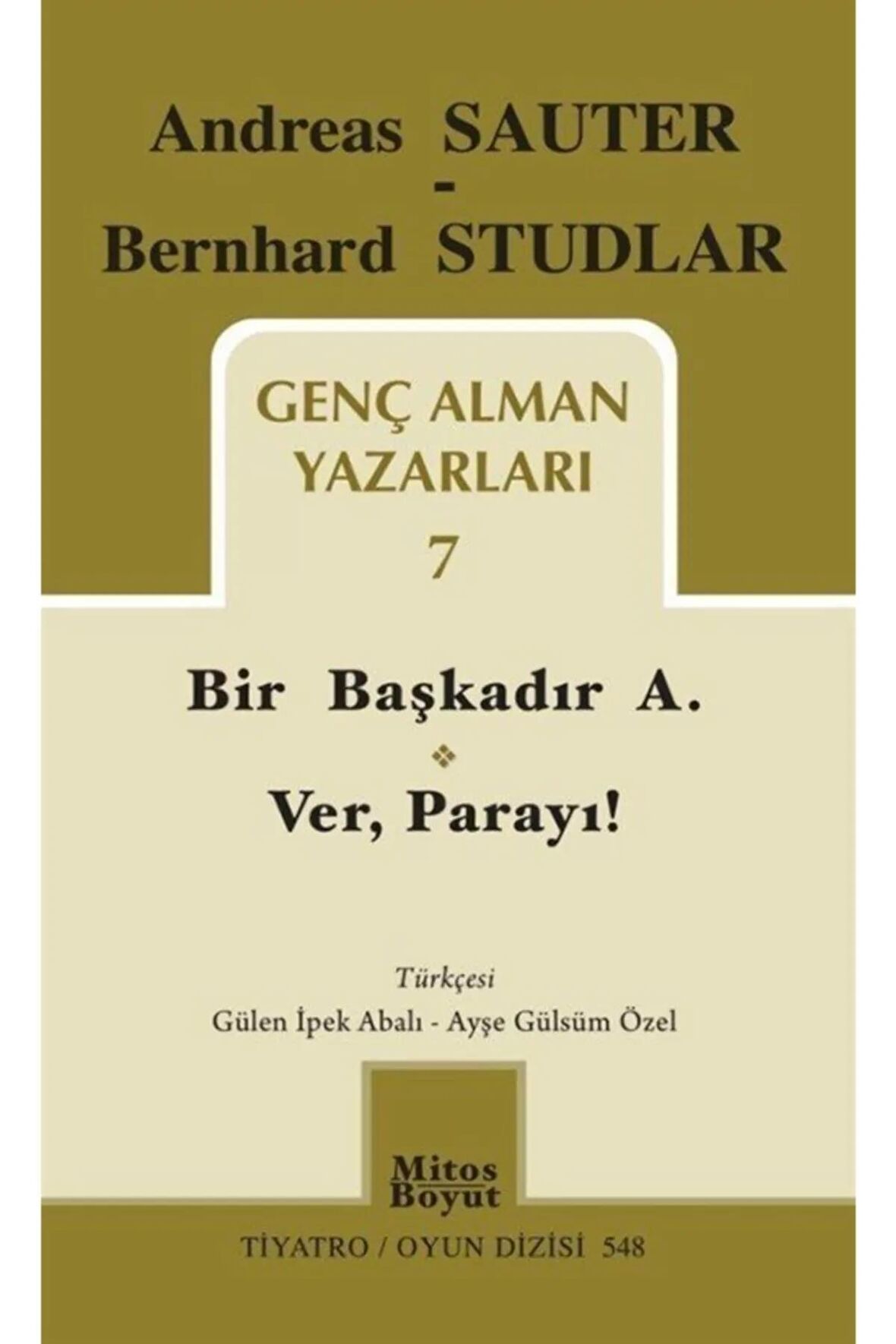 Genç Alman Yazarları 7 - Andreas Sauter,bernhard Studlar