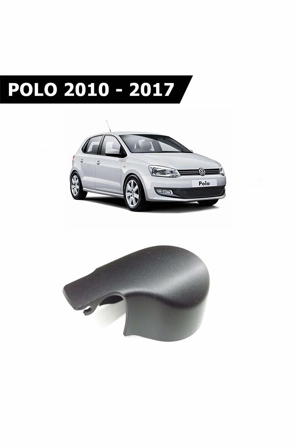 Volkswagen Polo Arka Silecek Kapağı 2010 - 2017 5k6955435 Uyumlu