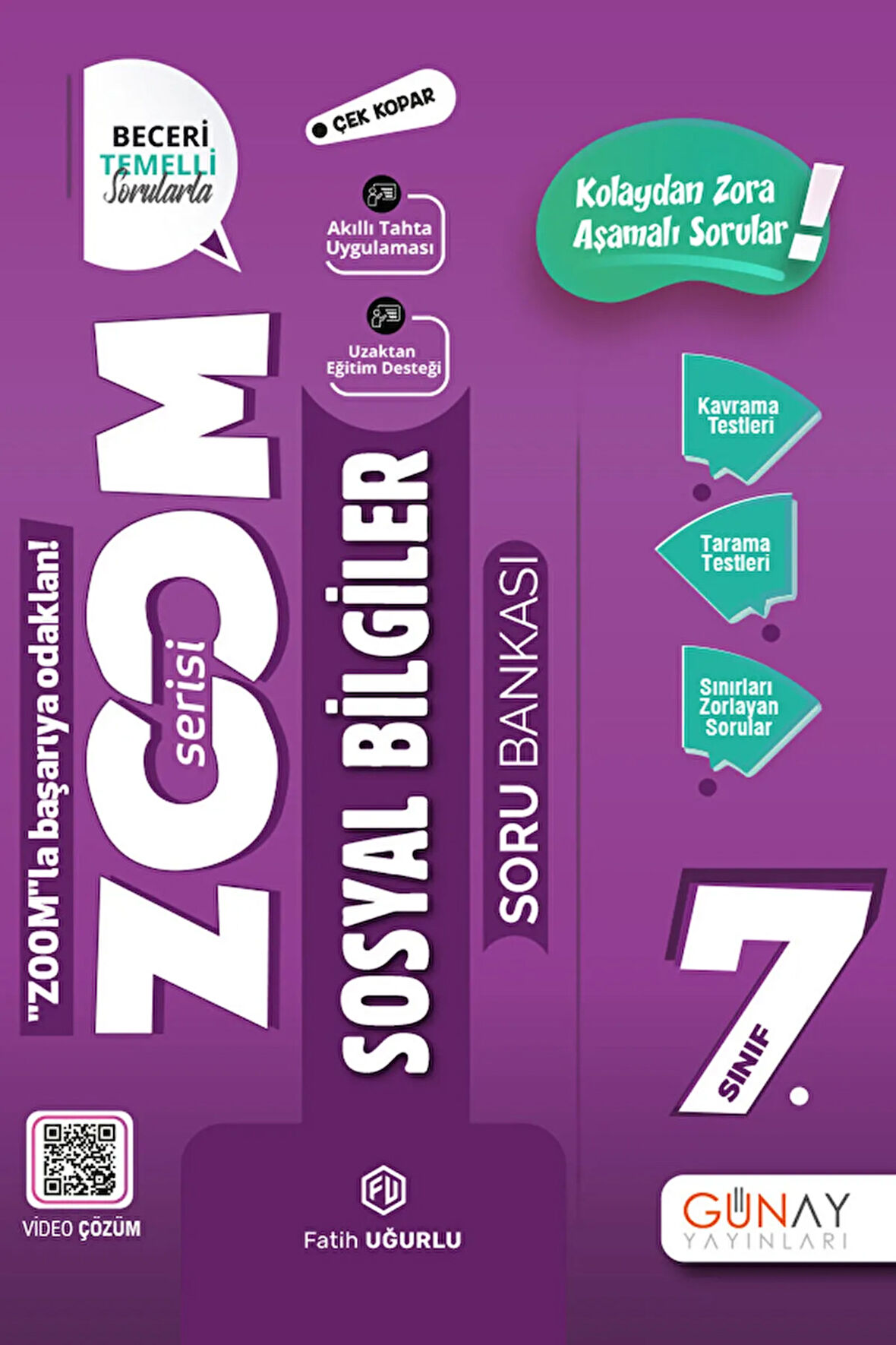 7. Sınıf Zoom Serisi Sosyal Bilgiler Soru Bankası / Fatih Uğurlu / Günay Yayınları / 9786258331097