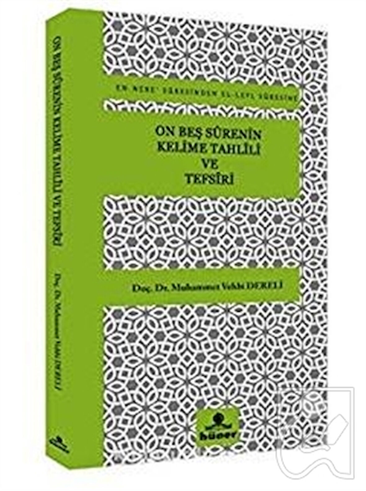 On Beş Surenin Kelime Tahlili ve Tefsiri