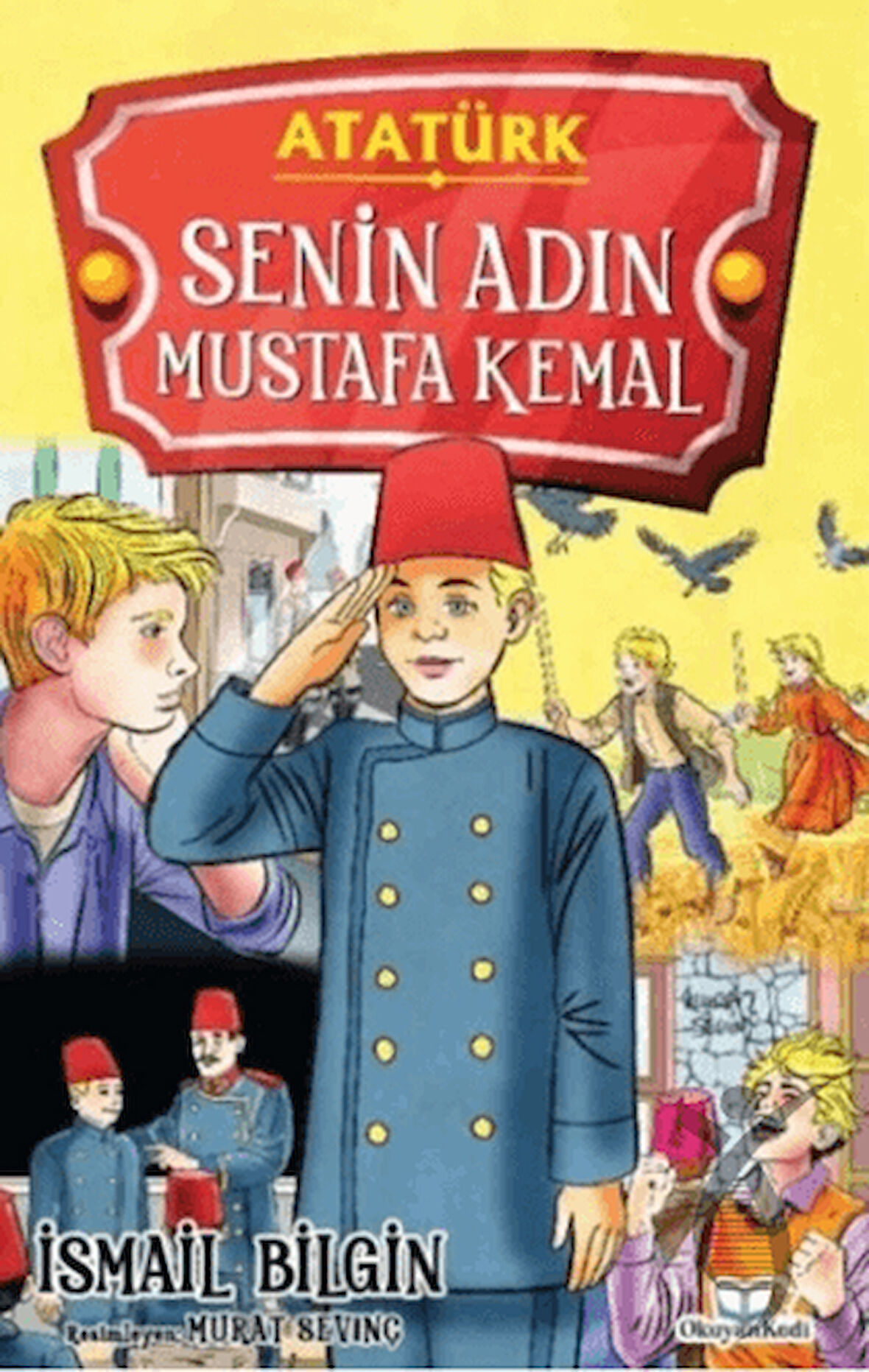 Senin Adın Mustafa Kemal