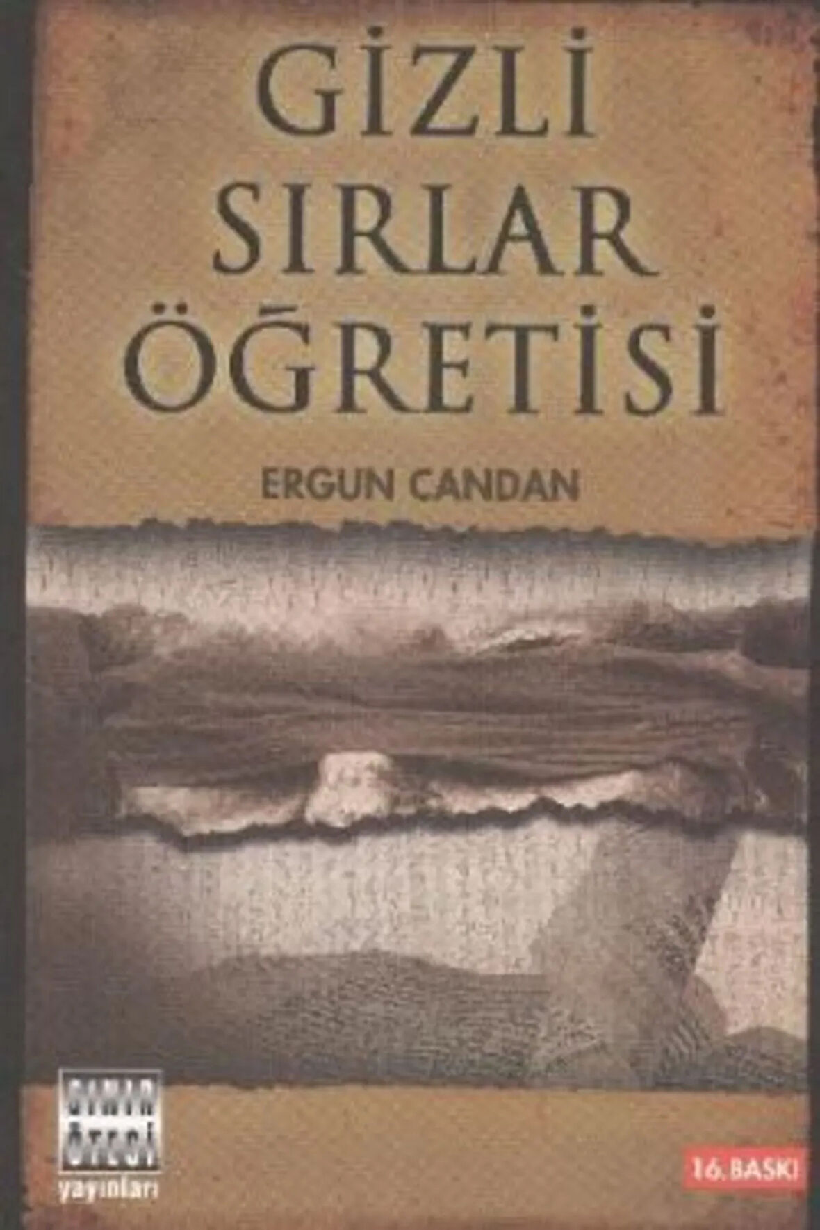 Gizli Sırlar Öğretisi Kitabı Sınır Ötesi Yayınları Ergun Candan