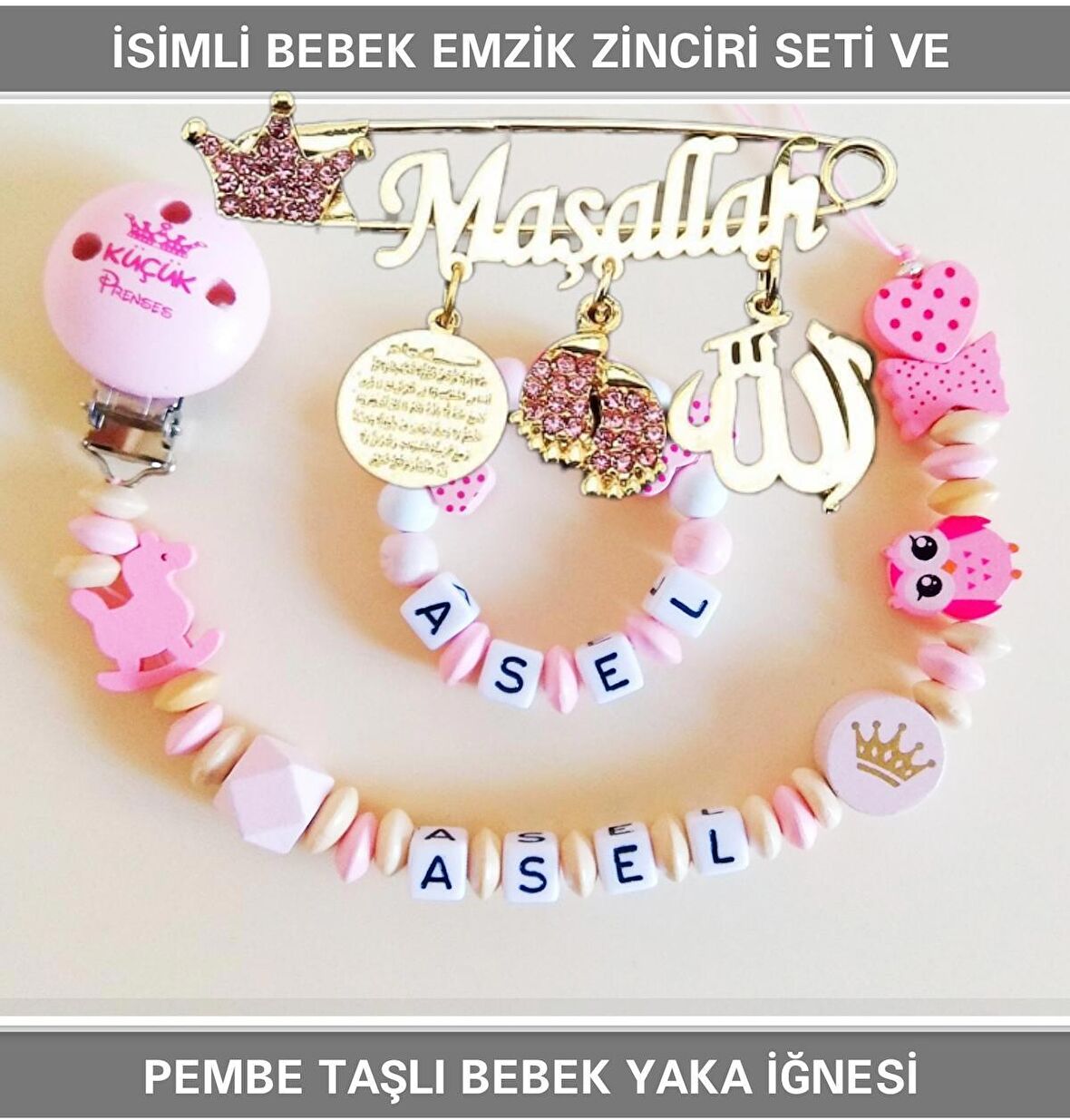 Sahi Aksesuar İsimli Bebek Emzik Zinciri Seti ve Pembe Taşlı Bebek Yaka İğnesi