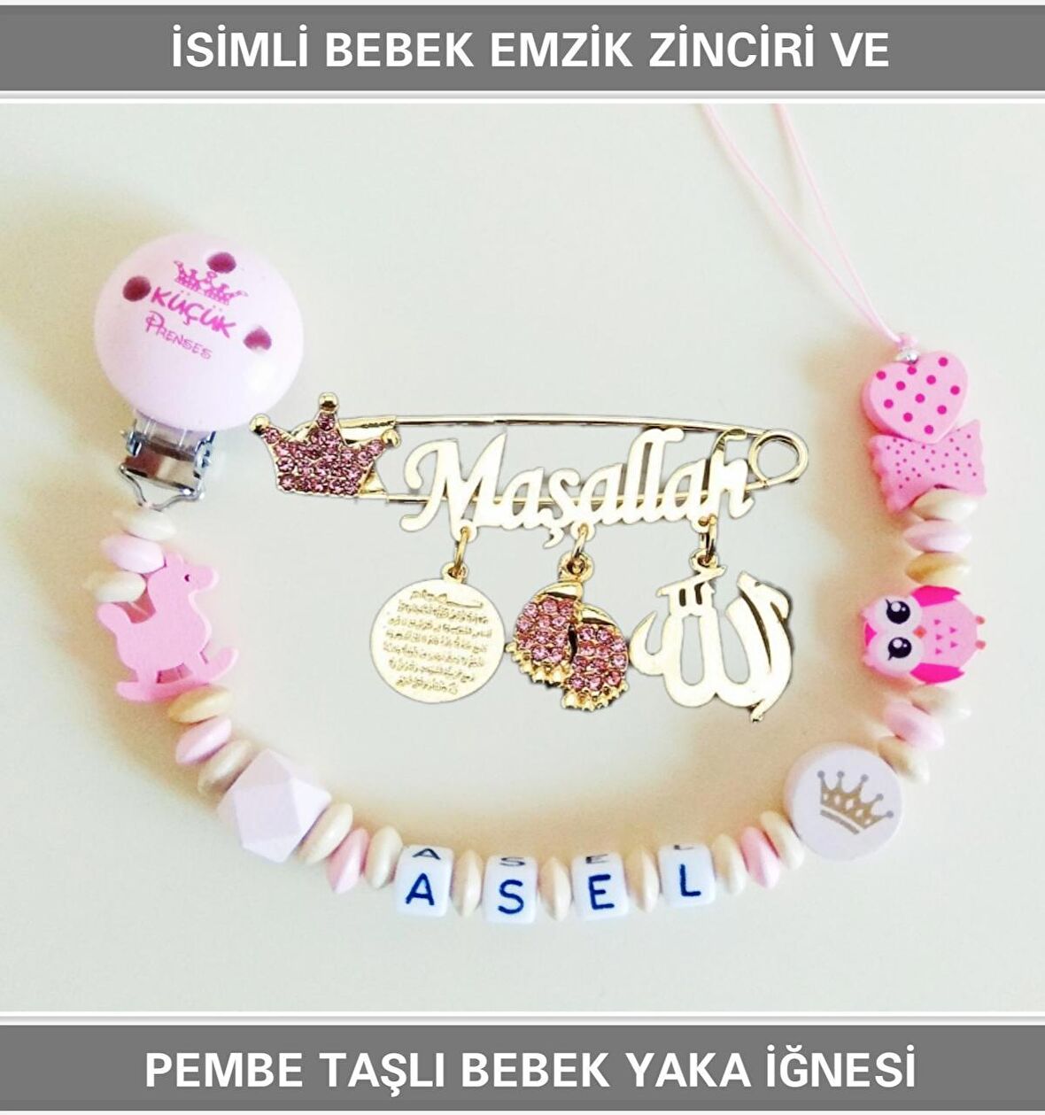 Sahi Aksesuar İsimli Bebek Emzik Zinciri ve Pembe Taşlı Bebek Yaka İğnesi