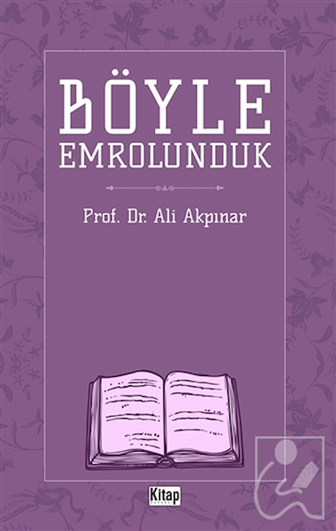 Böyle Emrolunduk