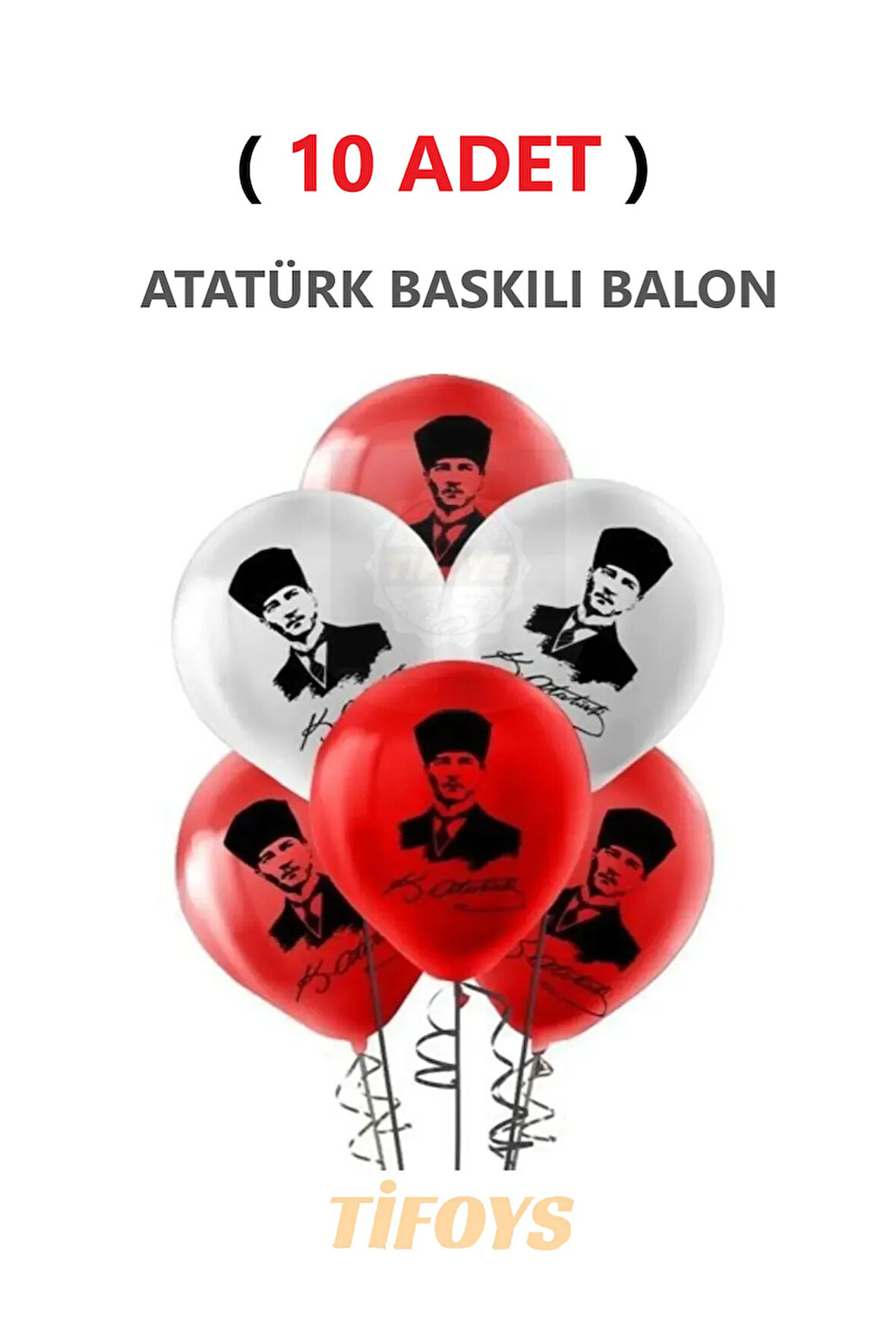 ( 10 Adet ) Atatürk Baskılı Lateks Balon Kırmızı Beyaz