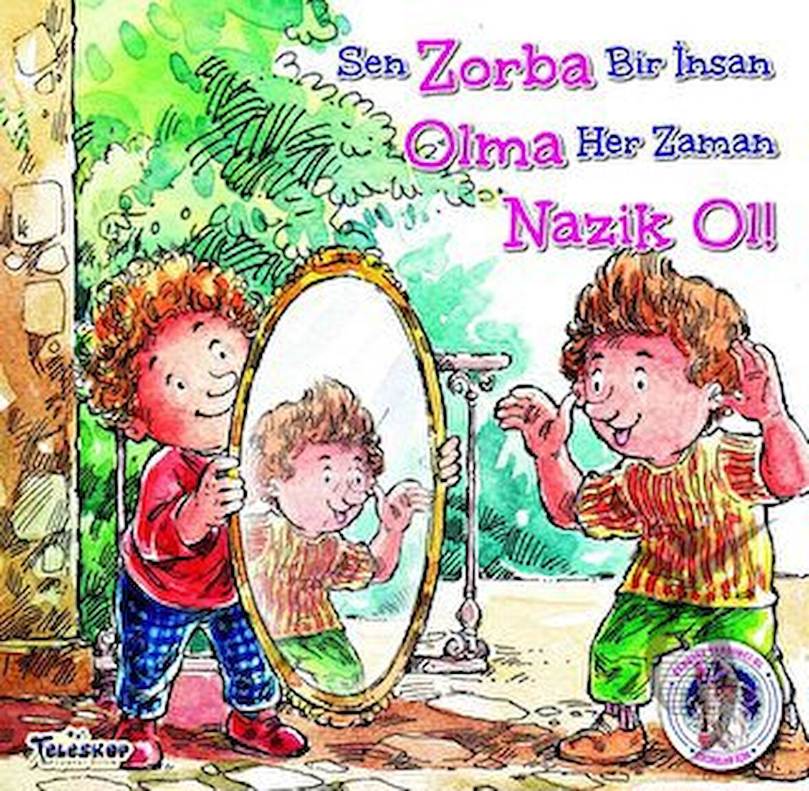 Zorba Olma Nazik Ol !