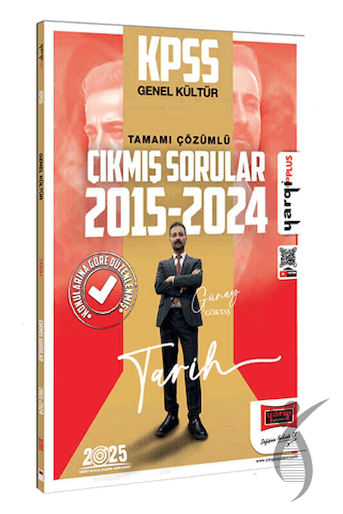 2025 KPSS Genel Kültür 2015-2024 Tarih Konularına Göre Düzenlenmiş Tamamı Çözümlü Çıkmış Sorular