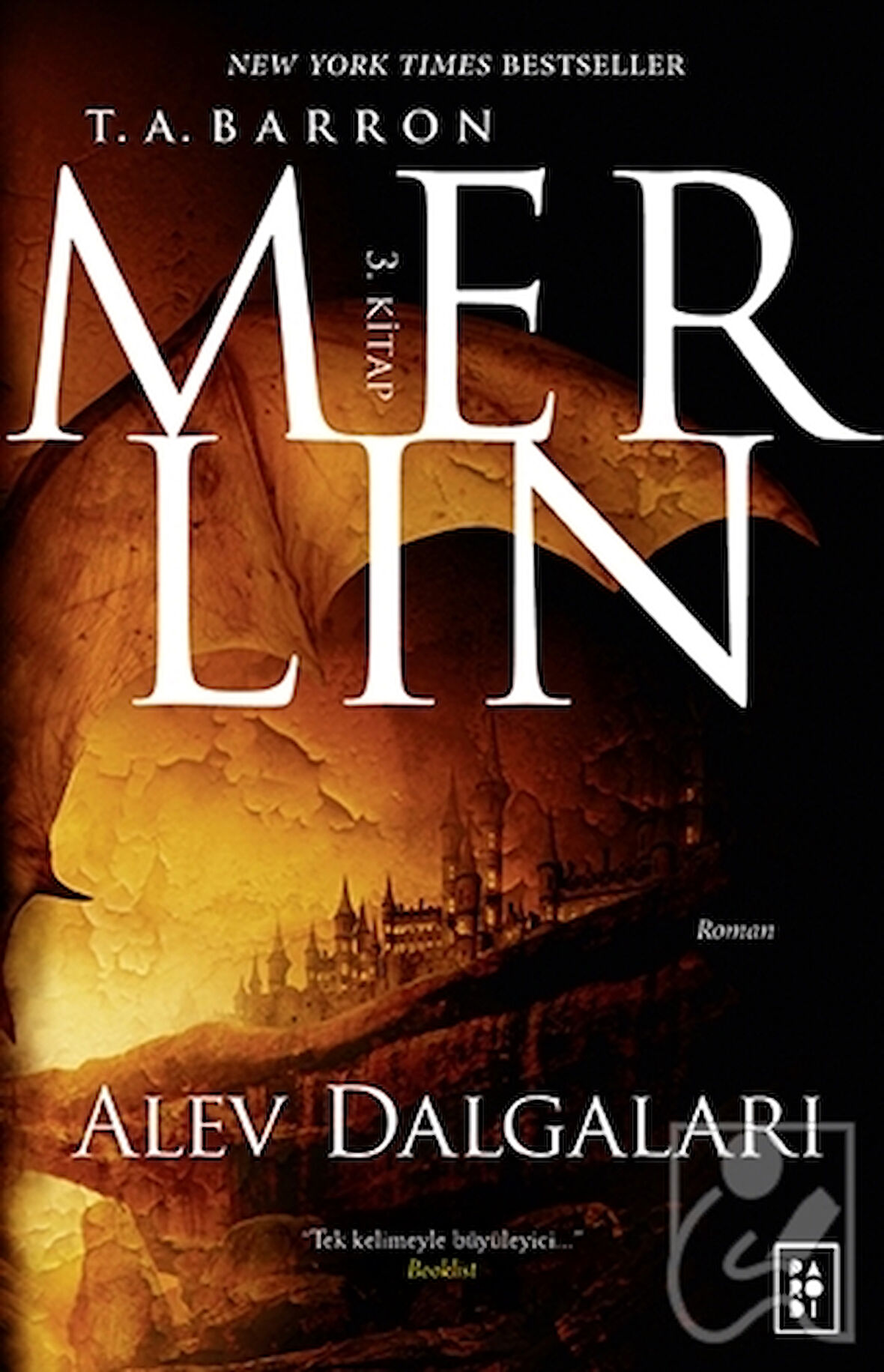 Merlin 3. Kitap : Alev Dalgaları