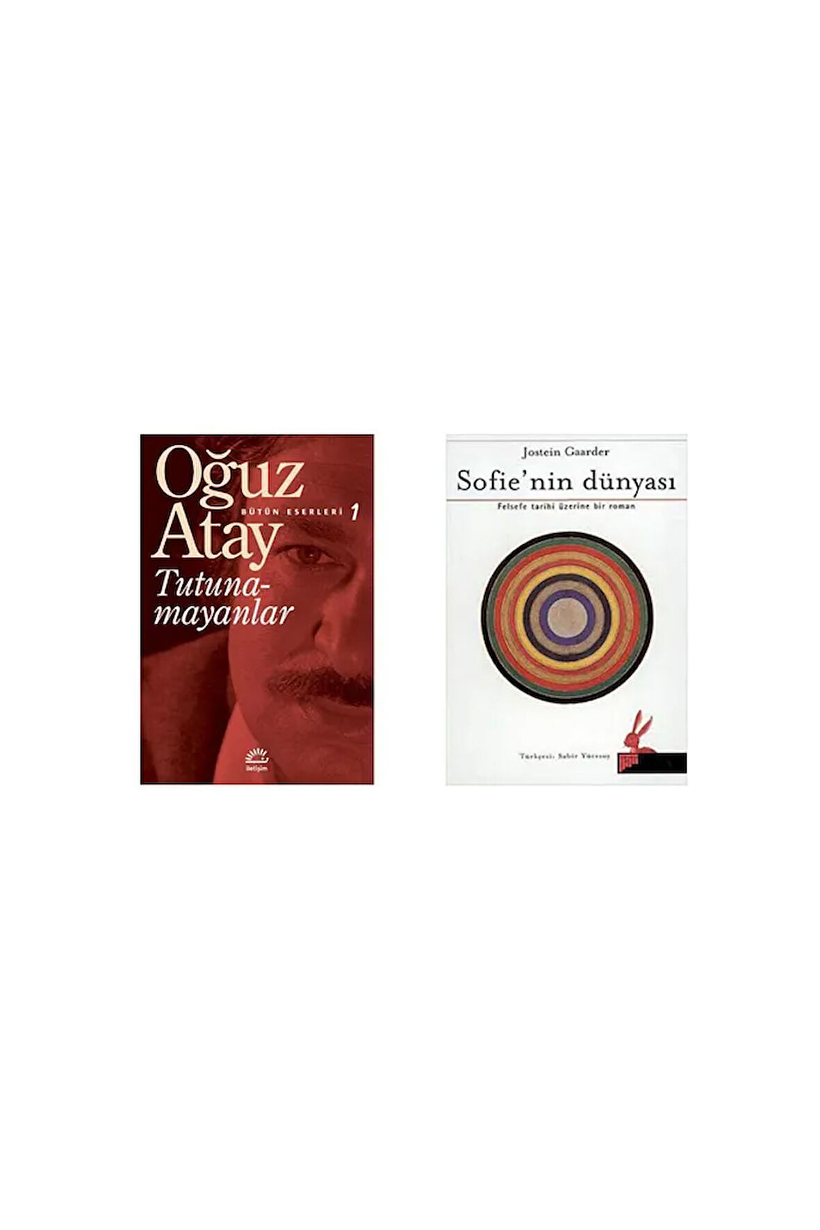 Tutunamayanlar - Bütün Eserleri 1  Oğuz Atay Sofie’nin Dünyası - Jostein Gaarder
