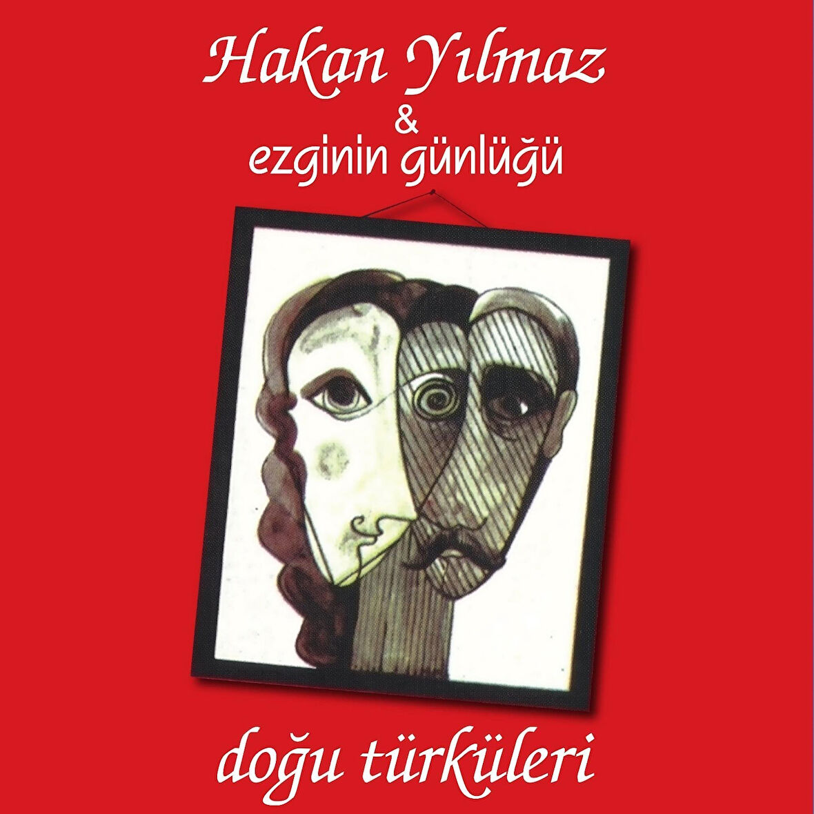 Hakan Yılmaz & Ezginin Günlüğü Doğu Türküleri Plak