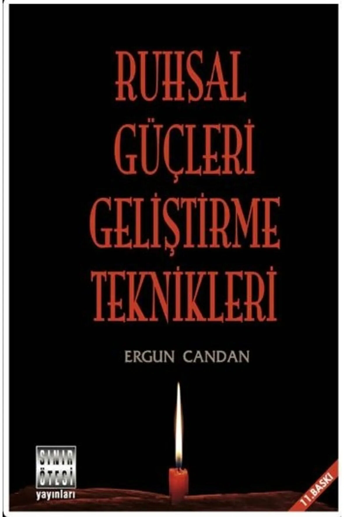 Ruhsal Güçleri Geliştirme Teknikler