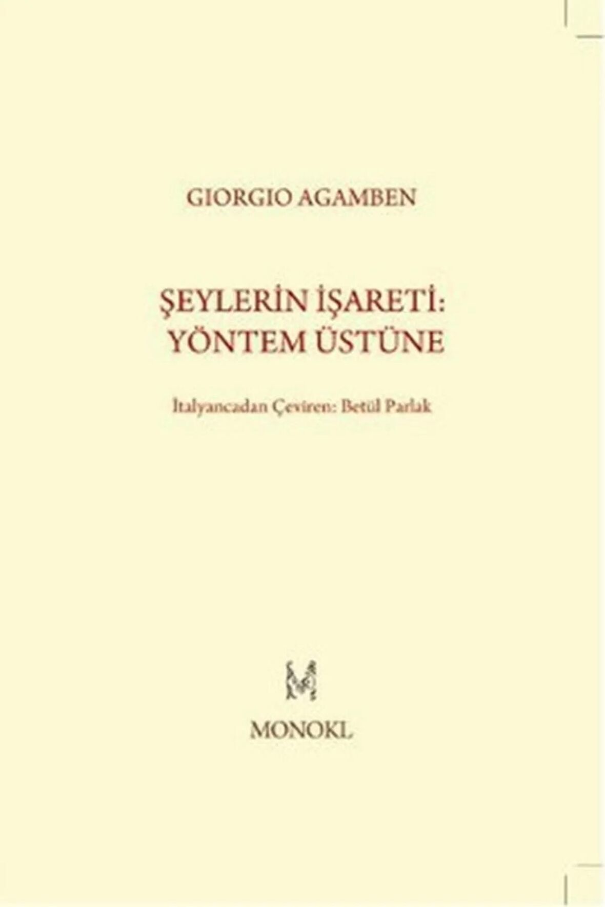 Şeylerin Işareti: Yöntem Üstüne