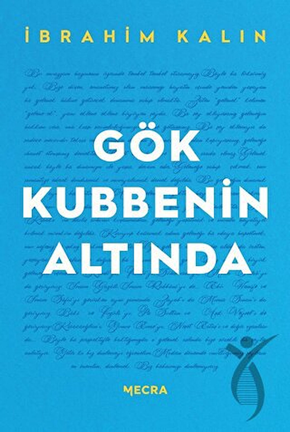 Gök Kubbenin Altında