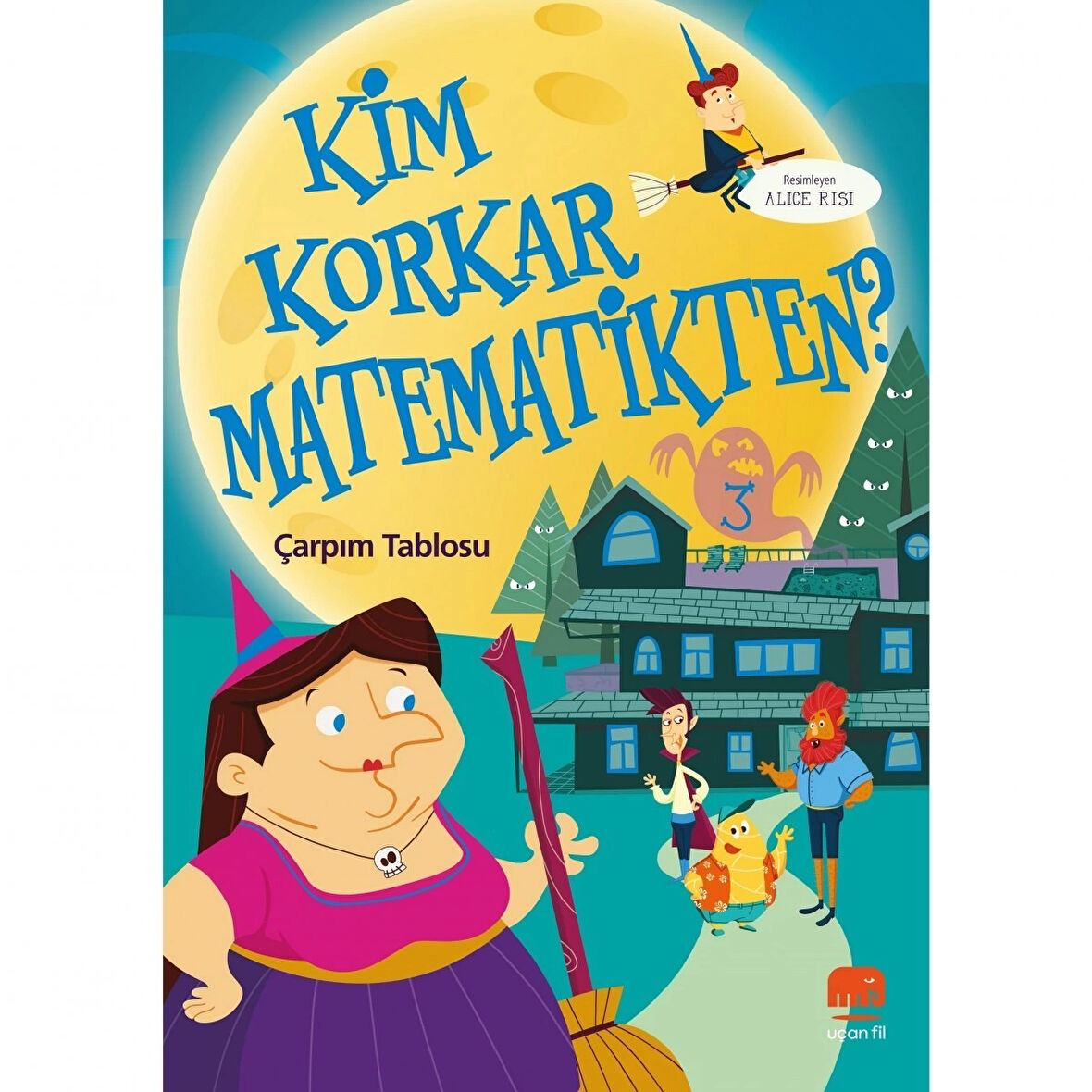 Kim Korkar Matematikten Çarpım Tablolu Eğitici Çocuk Kitabı