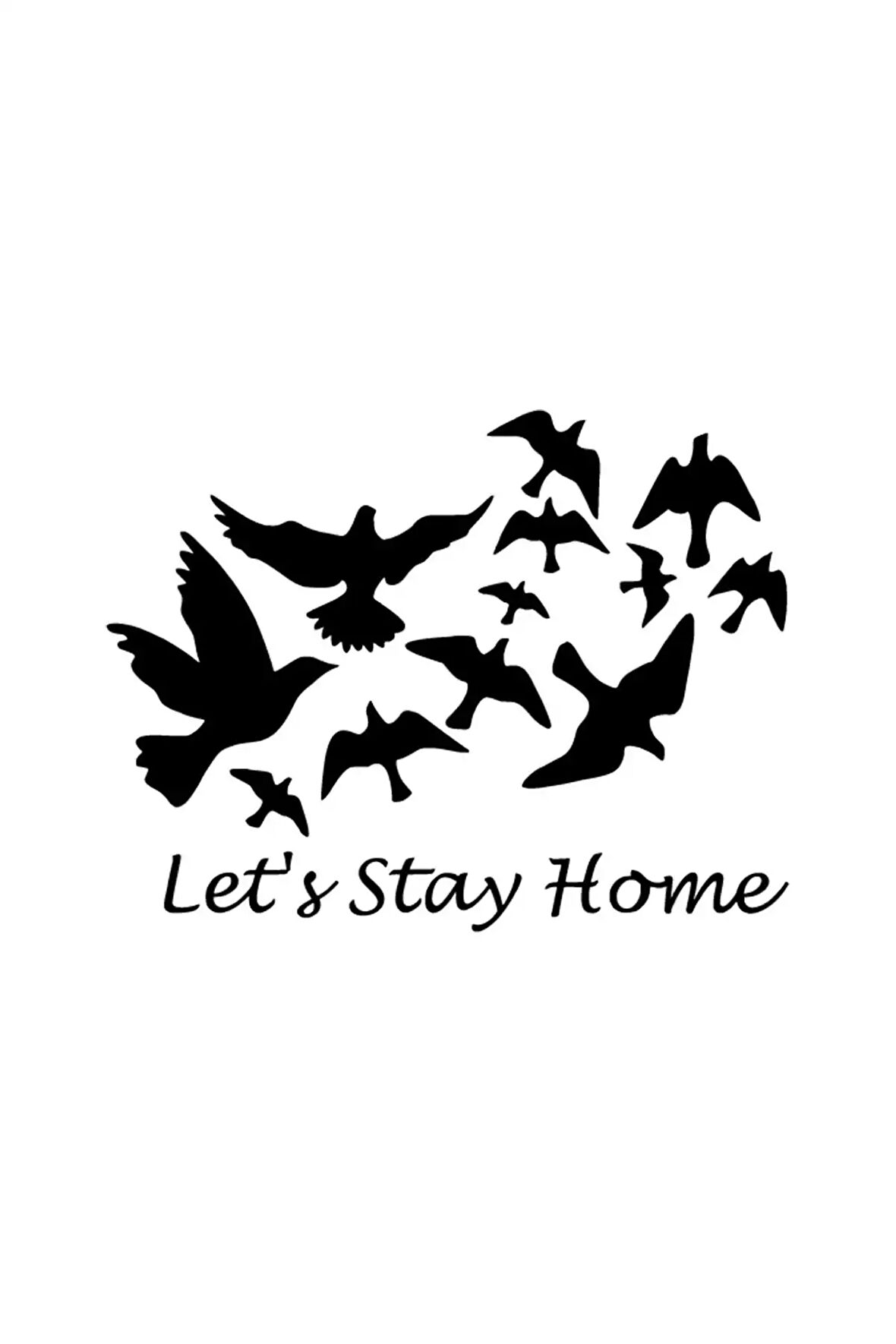 Lets Stay Home Sticker (Oto-Motor-Laptop-Duvar-Dekor) 10 x 8 cm