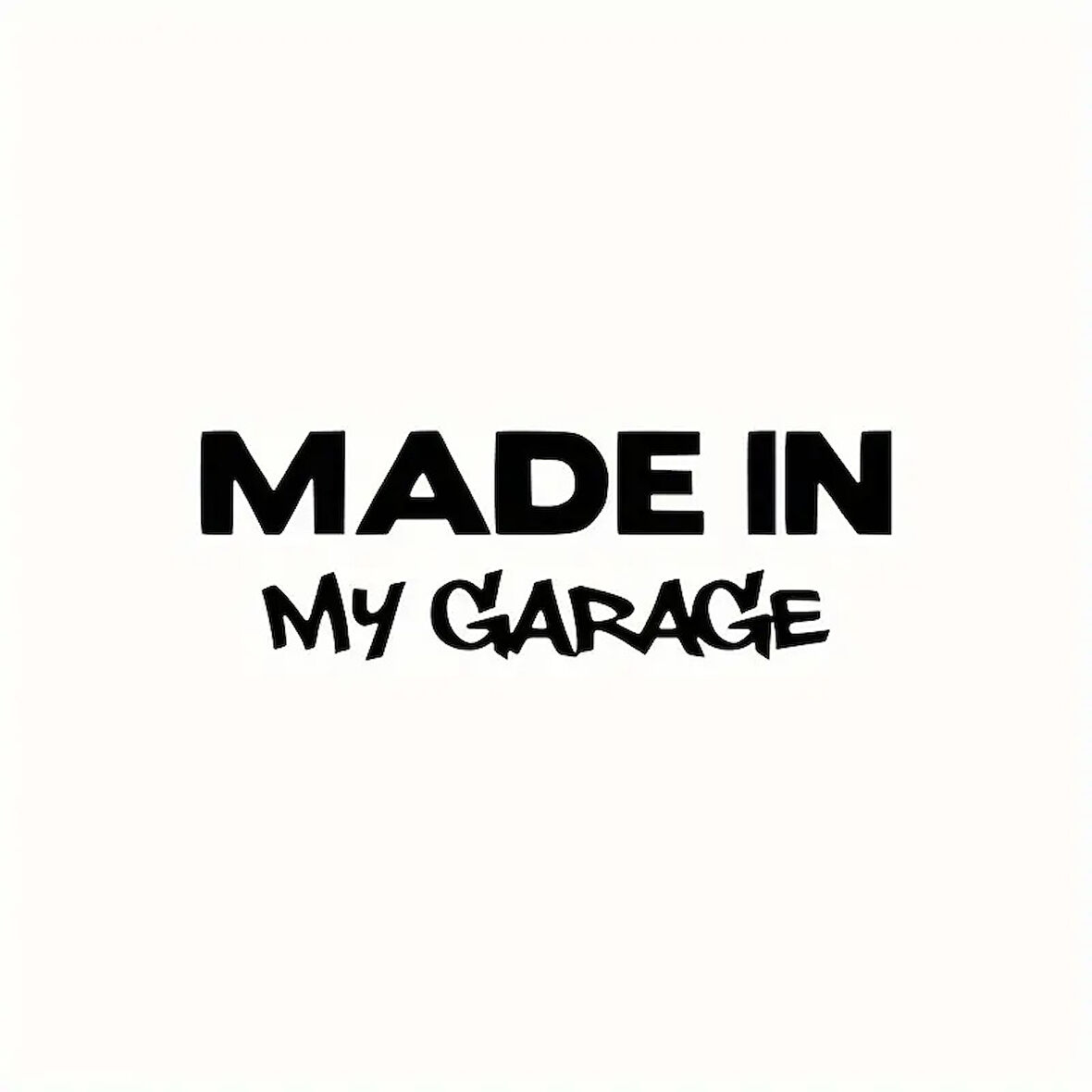 Made In My Garage Oto Arka Cam Sticker 23 x 8 cm