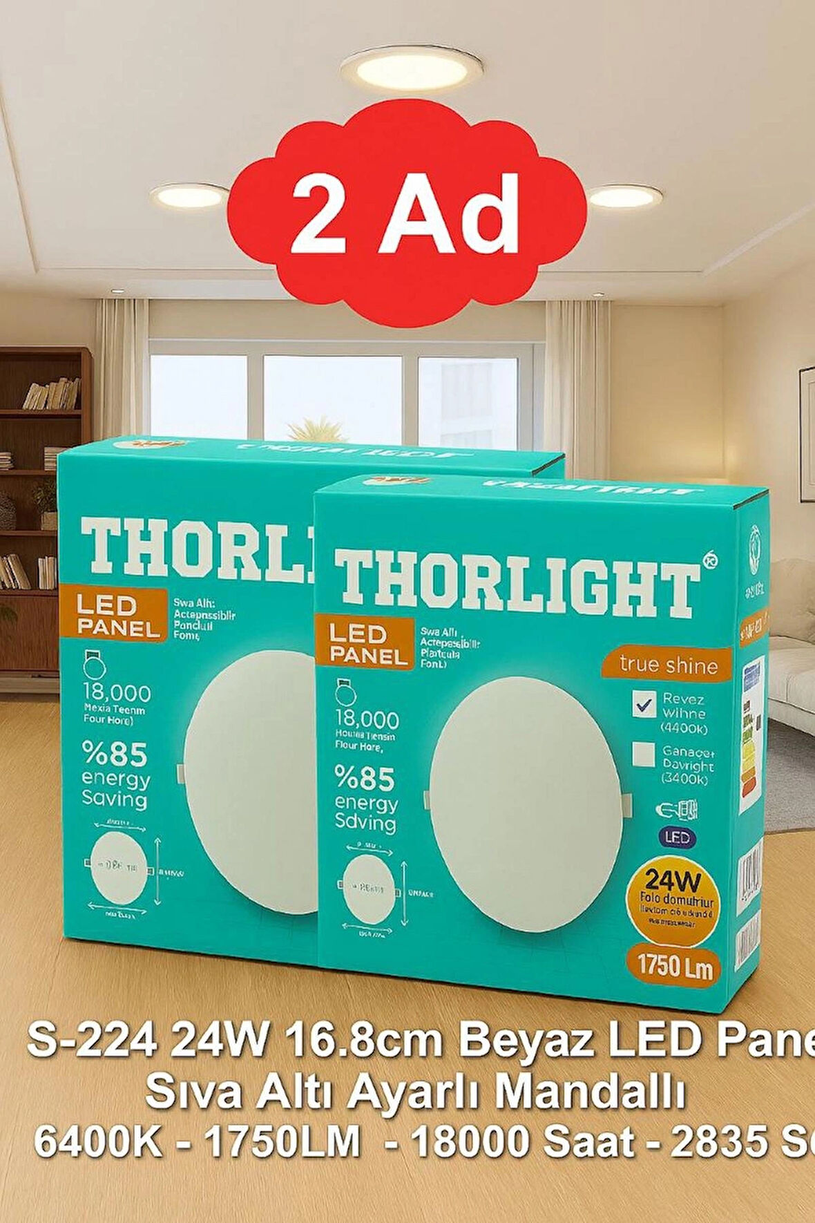 Thorlight 2 TANE S-224 24W Beyaz LED Panel Sıva Altı Aydınlatma 16.8 cm 6400K