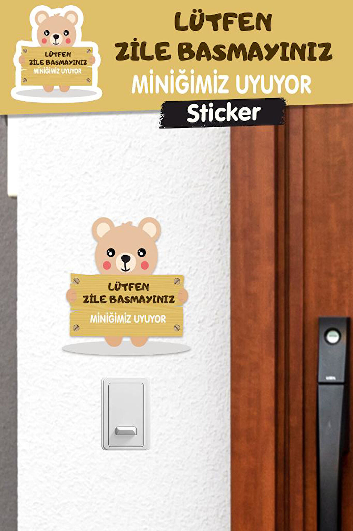 Ayıcıklı Lütfen Zile Basmayınız Kapı Zil Sticker 15x14 Cm-T1178