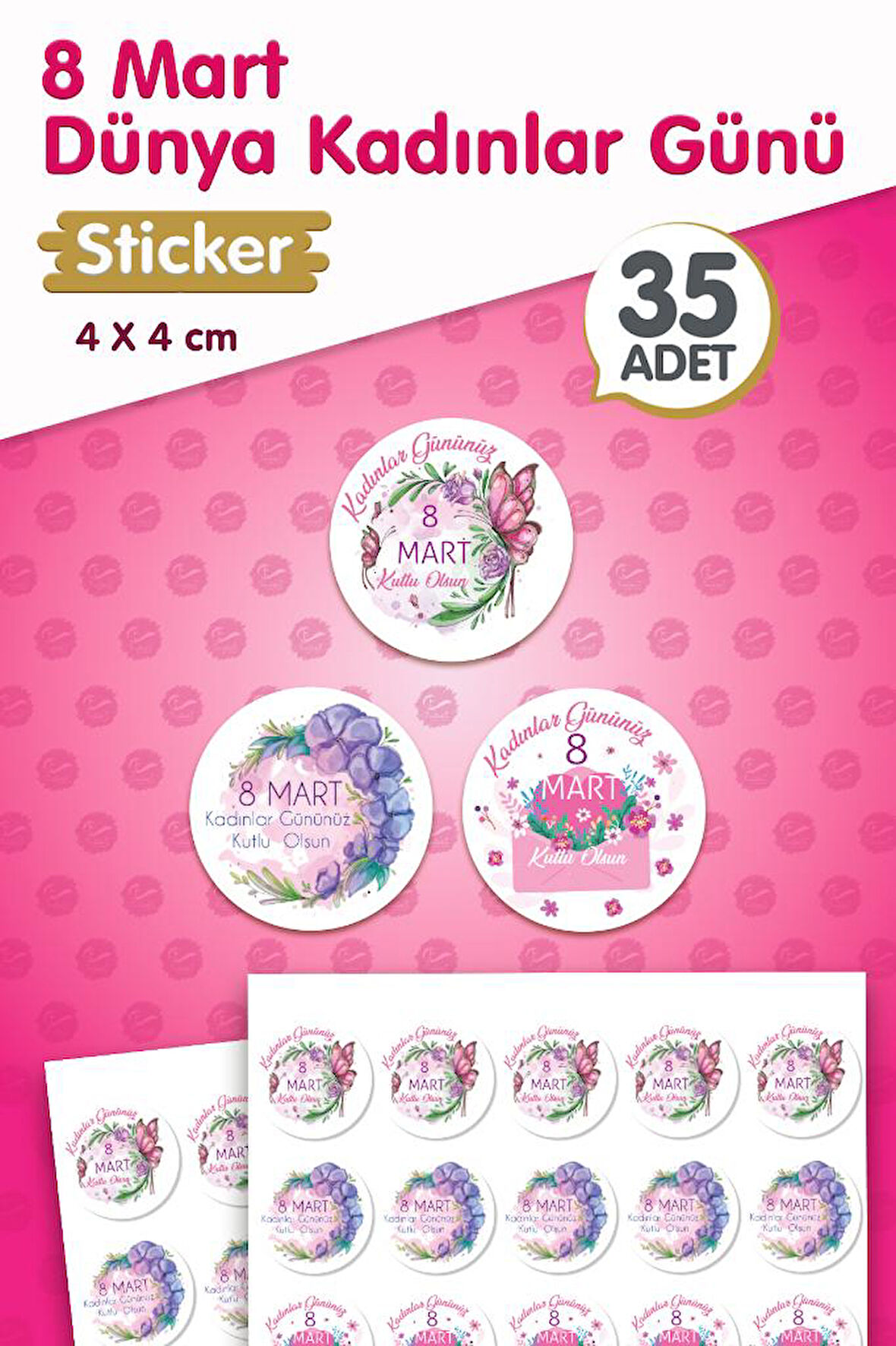 8 Mart Dünya Kadınlar Günü Hediye Etiketi Sticker Yapışkanlı 4 cm 35 Adet-T1212