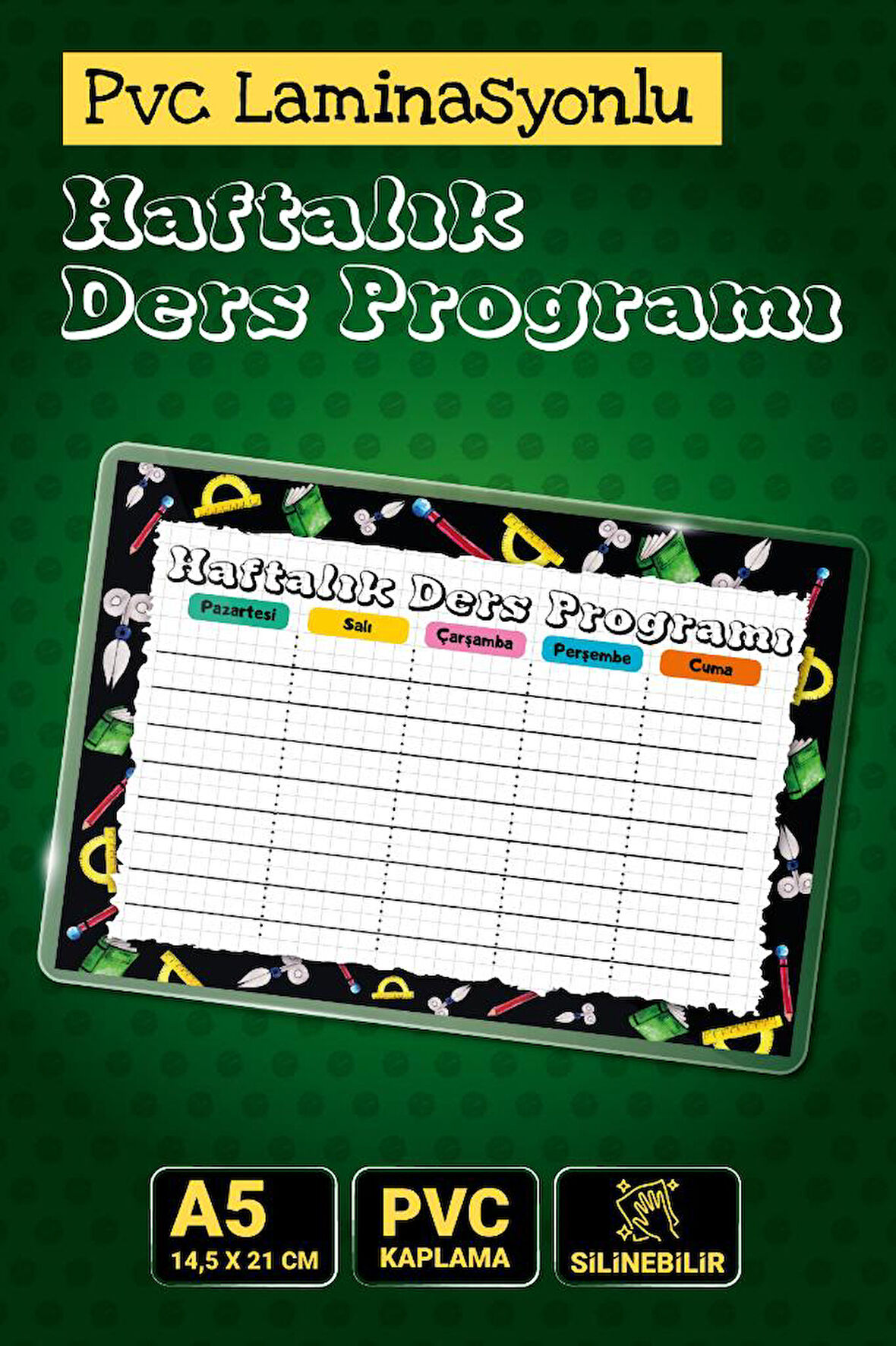 Haftalık Ders  Programı Pvc Laminasyonlu  Silinebilir - A5- 14.5x21 cm  Ortaokul Çocuk Odası Kreş Anaokulu Duvar -T1226