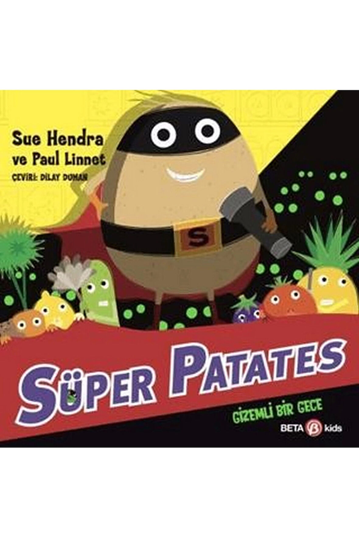 Süper Patates - Gizemli Bir Gece Kız Erkek Çocuk Oyuncak Eğitici Oyuncaklar